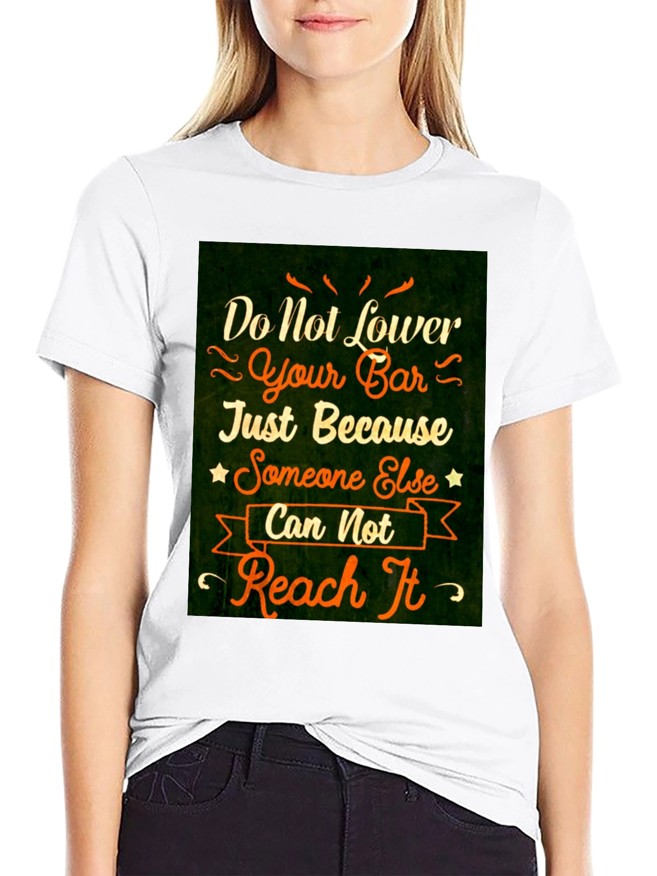 Motivational Graphic T-Shirt: Do Not Lower Your Bar