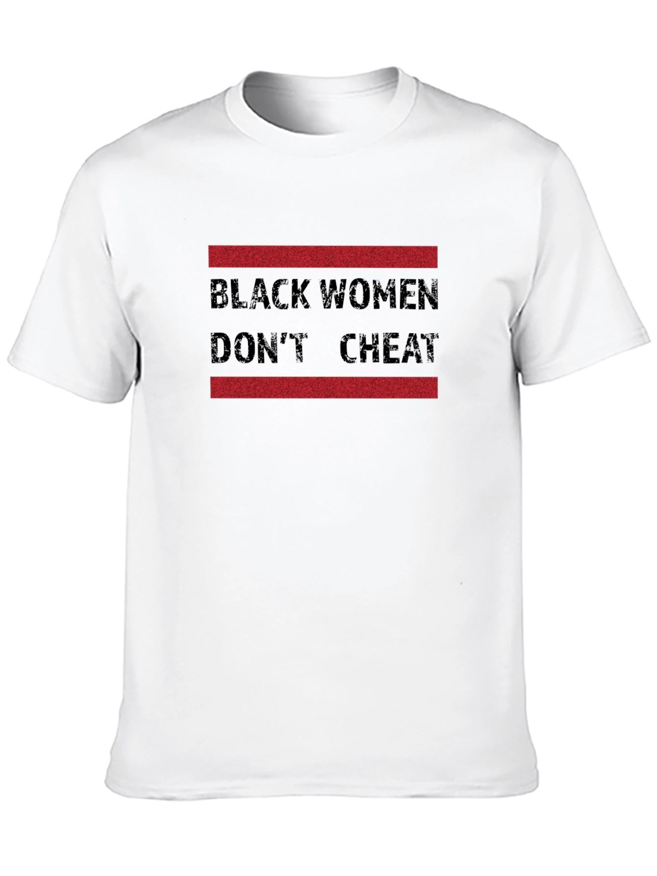 Black Women Dont Cheat Graphic Tee