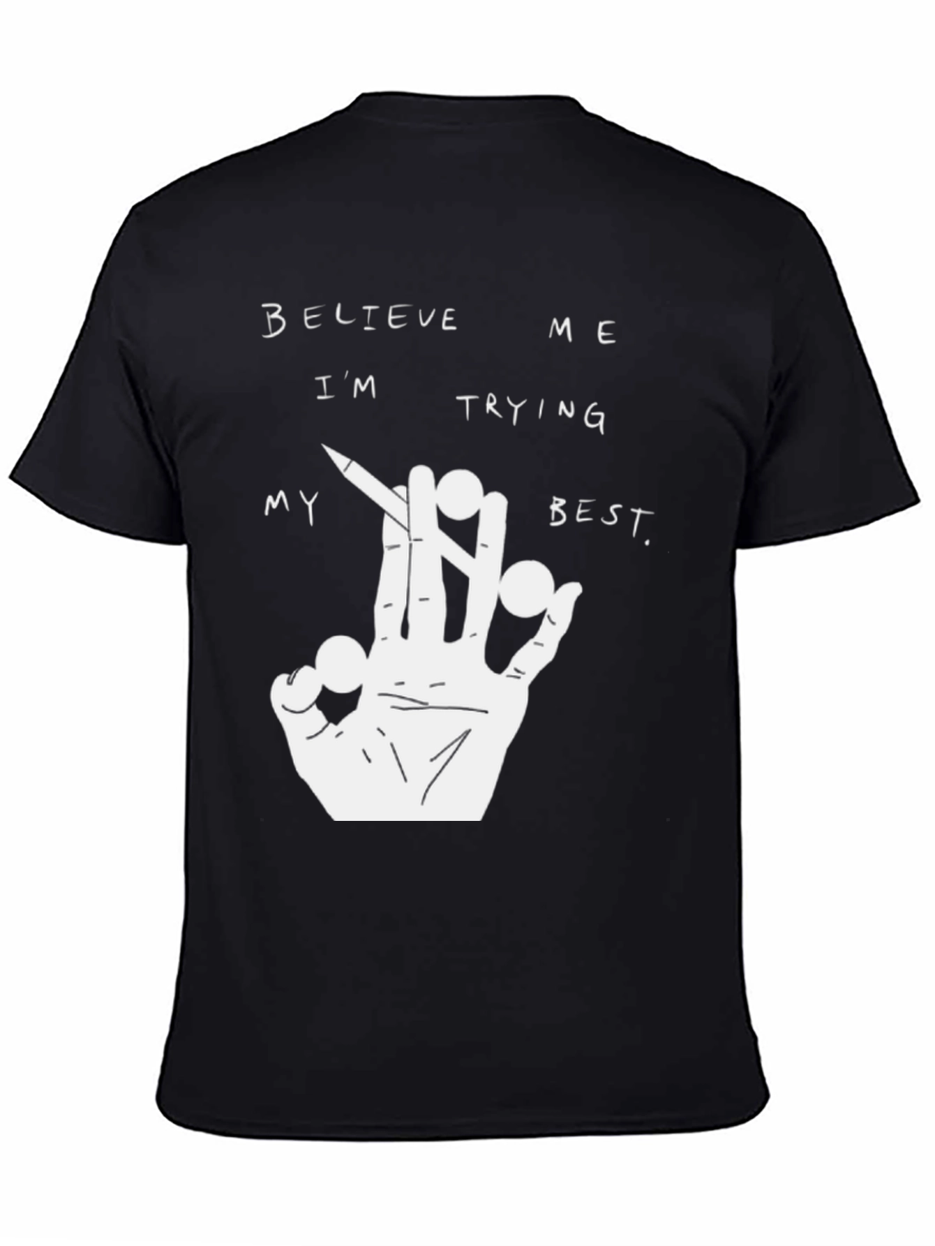 Believe Me T-Shirt - Graphic Tee