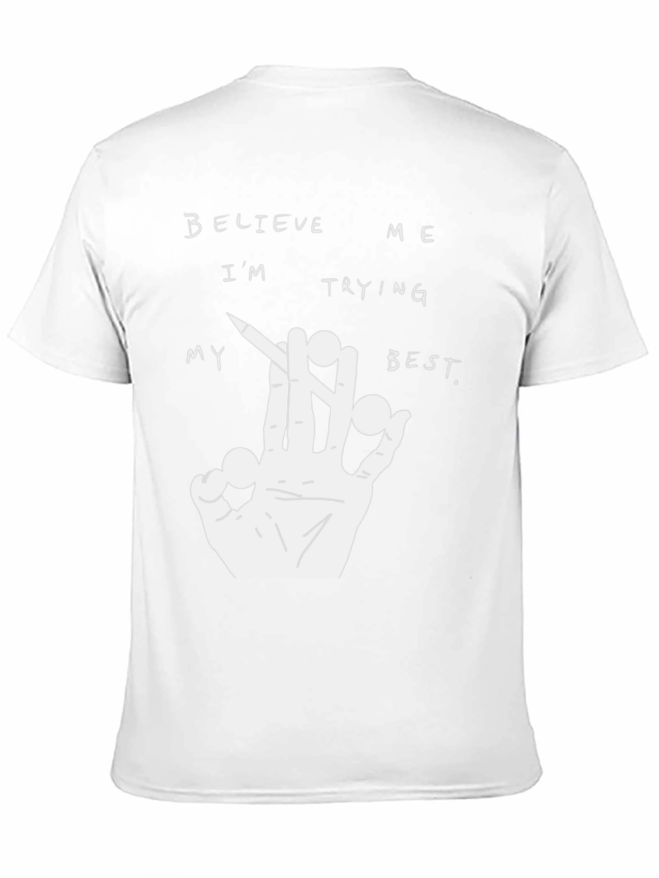 Believe Me T-Shirt - Graphic Tee