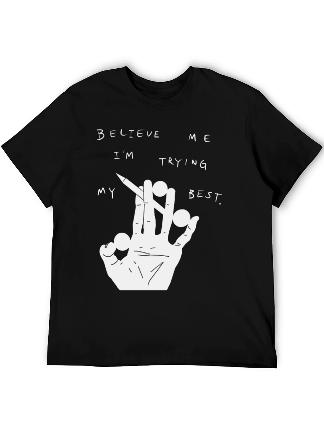 Believe Me T-Shirt - Graphic Tee