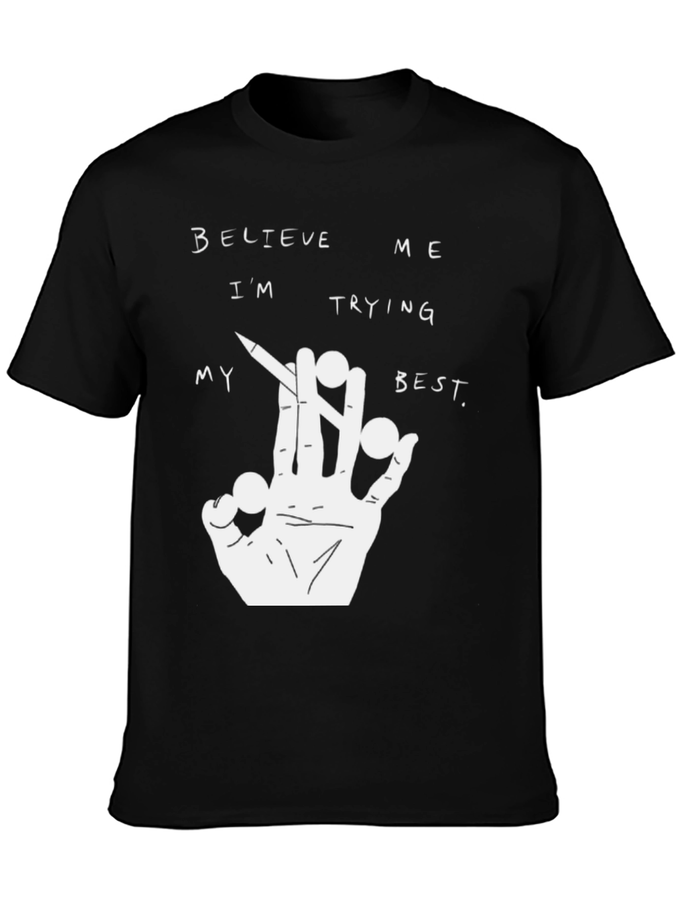Believe Me T-Shirt - Graphic Tee