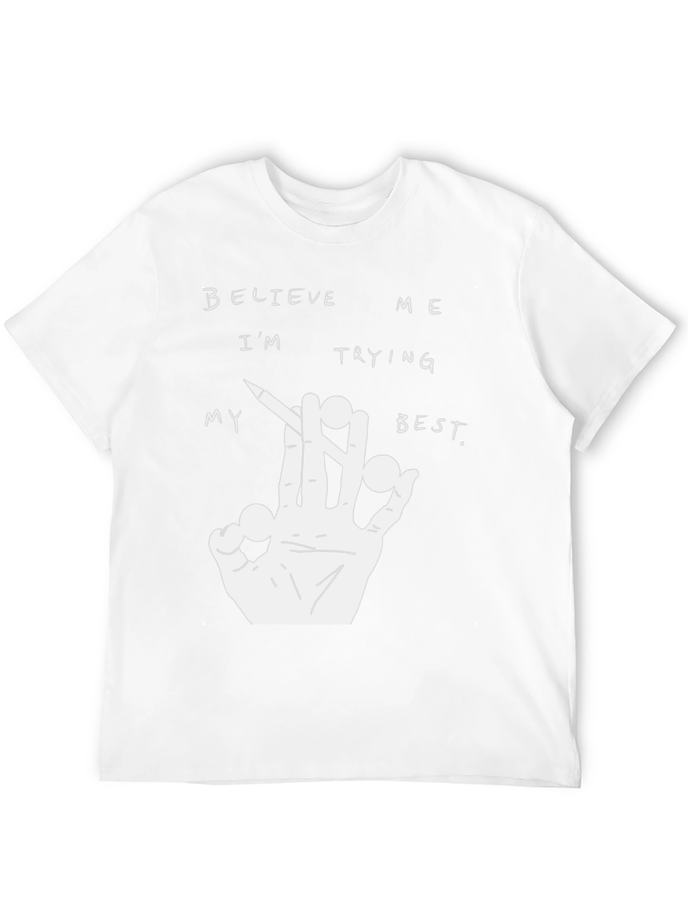 Believe Me T-Shirt - Graphic Tee