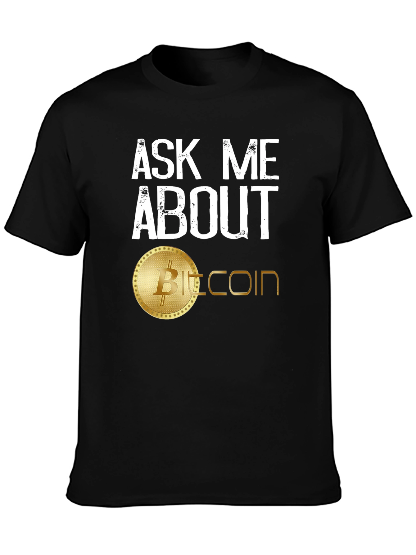 Ask Me About Bitcoin T-Shirt - Crypto Currency Tee