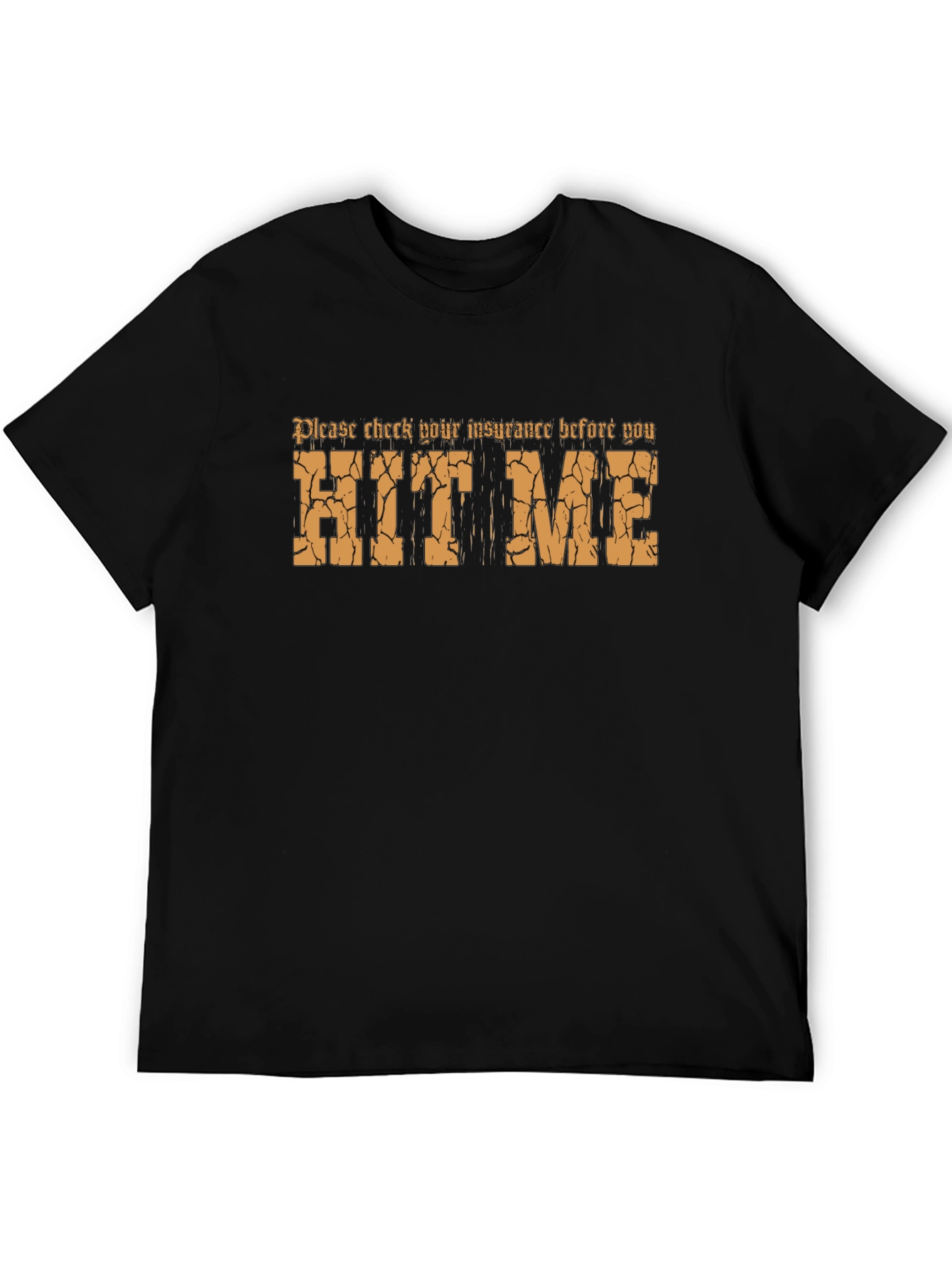 Funny Hit Me Insurance Check Black T-Shirt