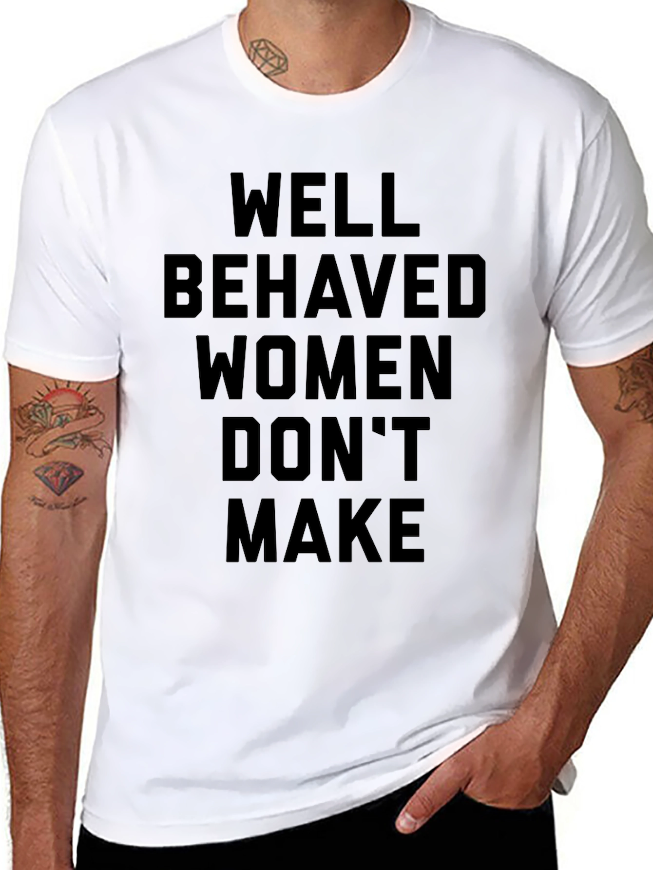 Well Behaved Women T-Shirt