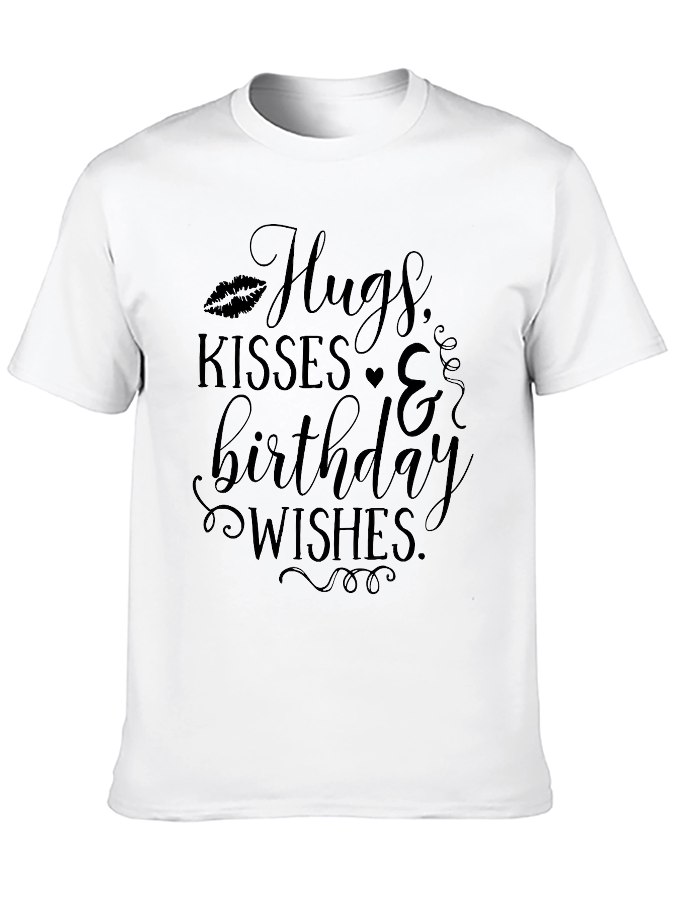 Hugs Kisses & Birthday Wishes Black T-Shirt