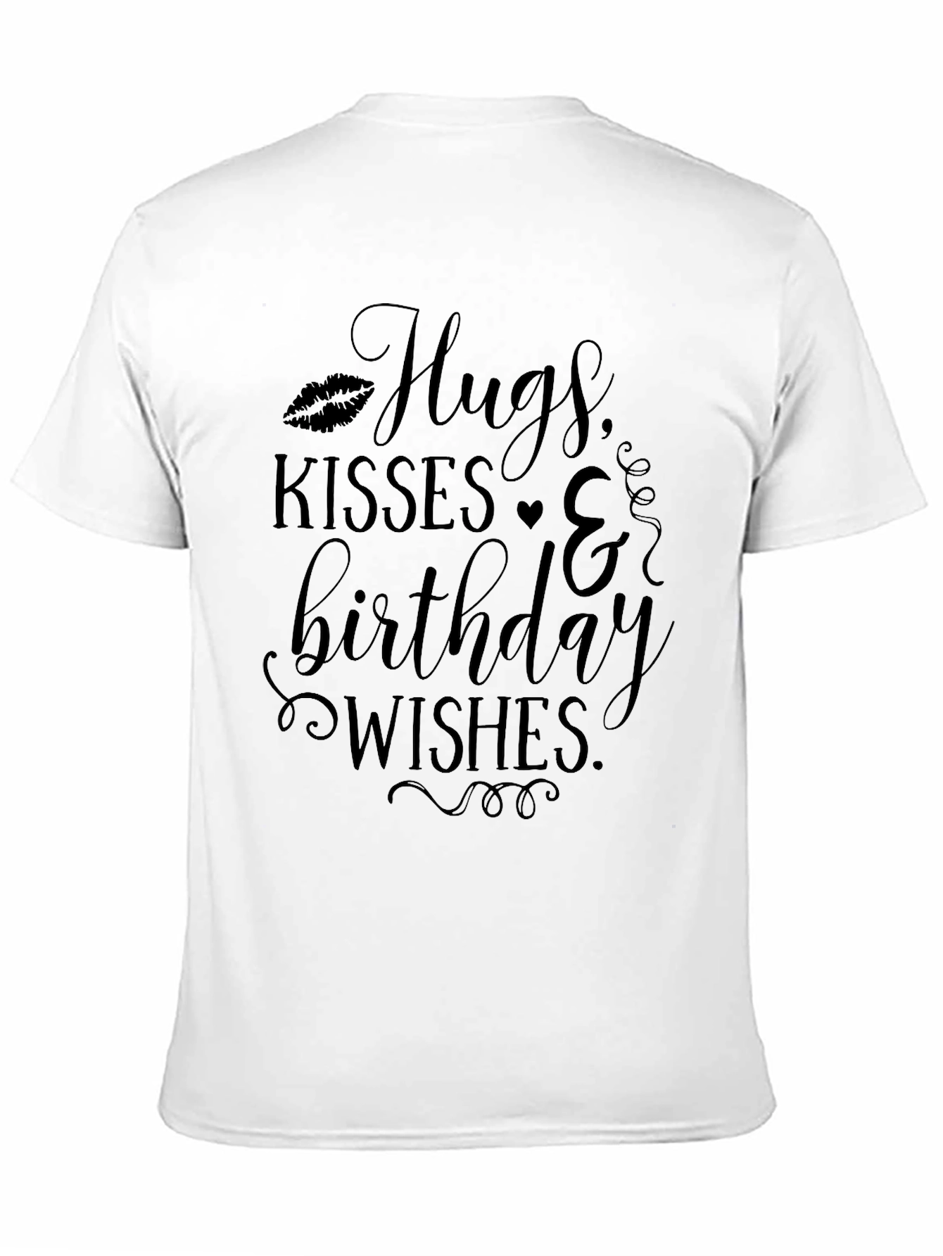 Hugs Kisses & Birthday Wishes Black T-Shirt
