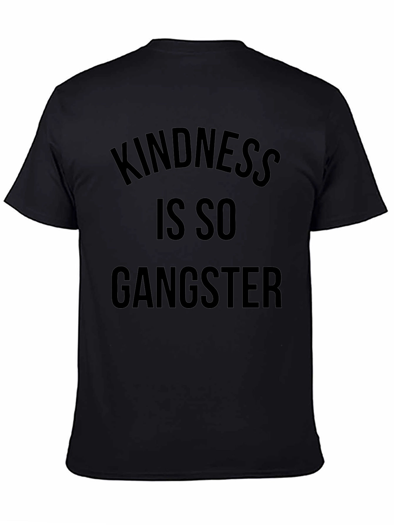 Kindness Is So Gangster Black T-Shirt