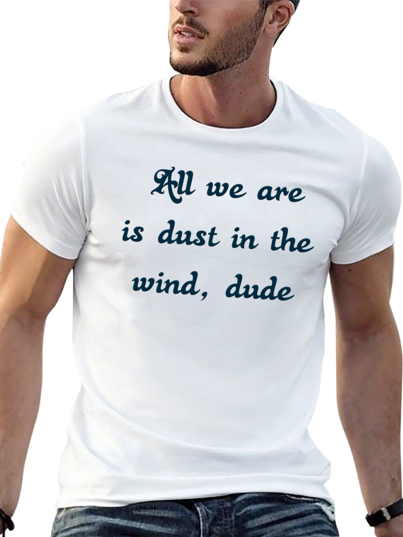Dust in the Wind T-Shirt - Soft Cotton Blend