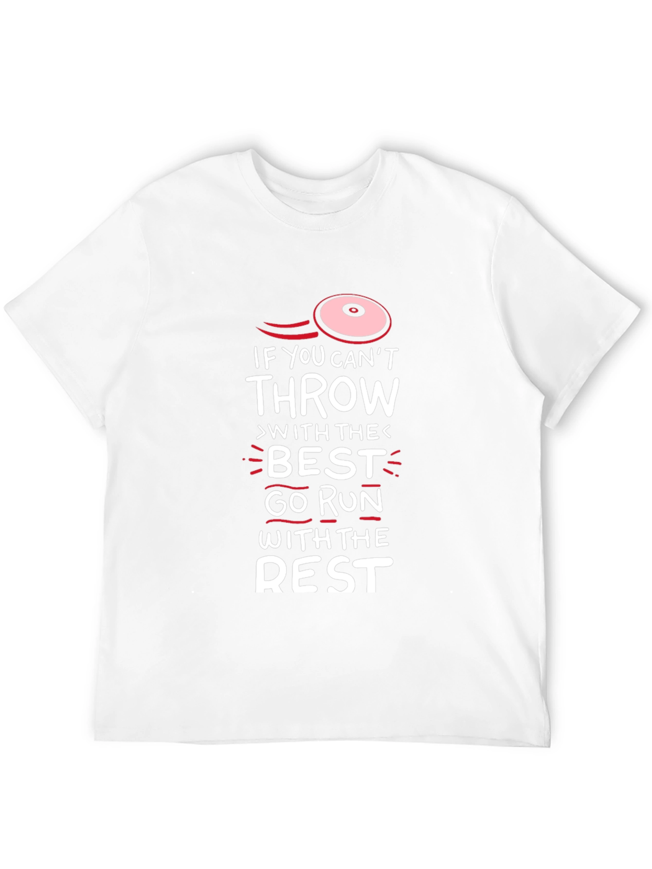 Funny Disc Golf T-Shirt - Run With The Rest