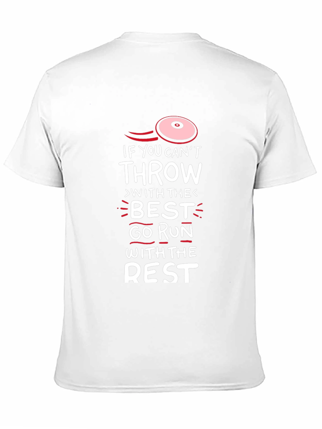 Funny Disc Golf T-Shirt - Run With The Rest