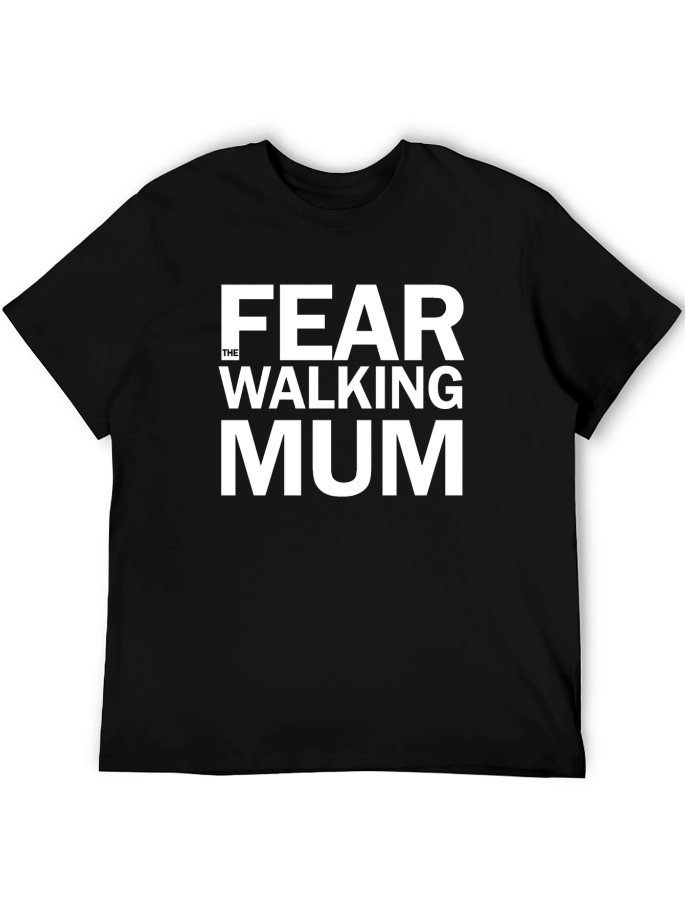 Fear The Walking Mum Black T-Shirt