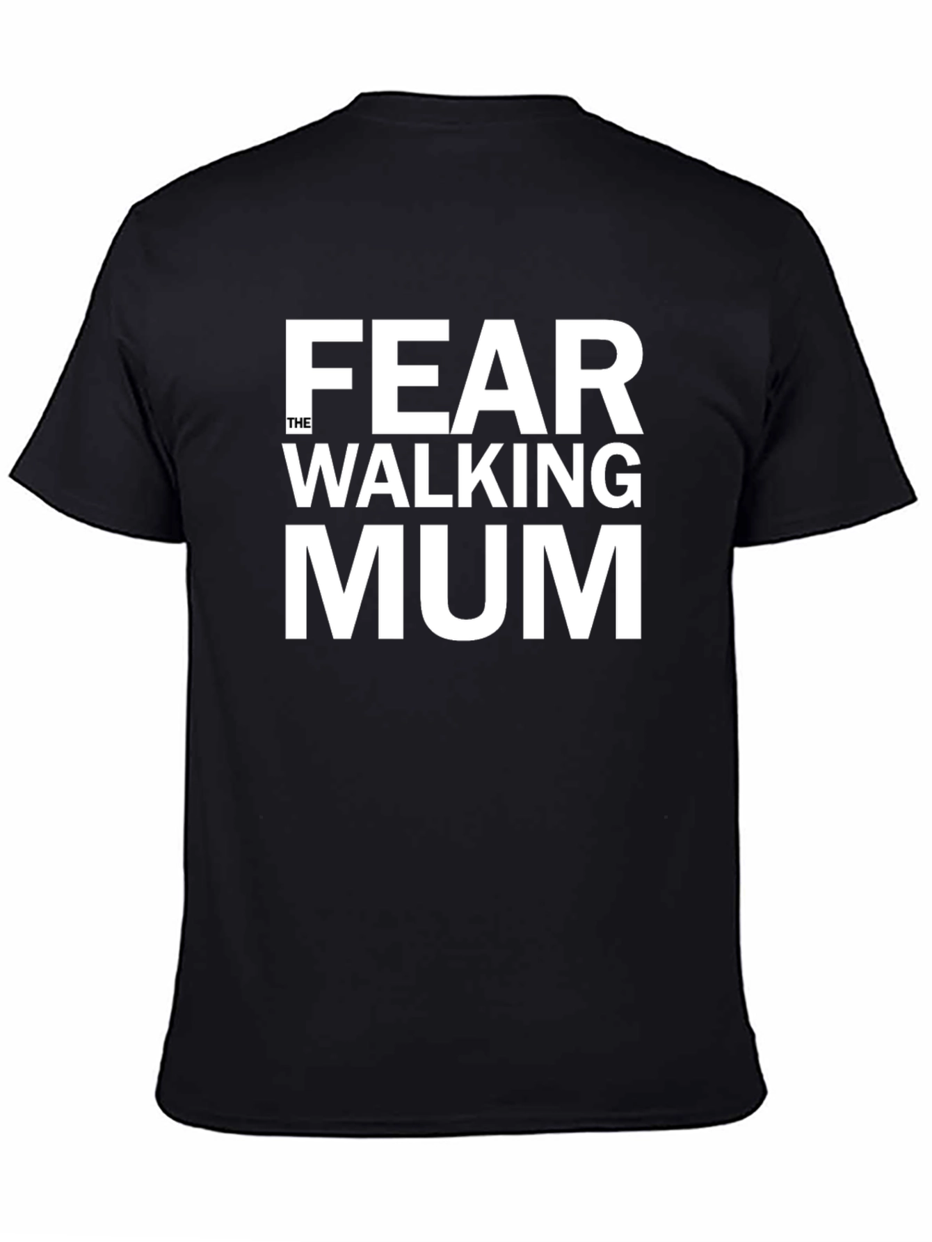 Fear The Walking Mum Black T-Shirt