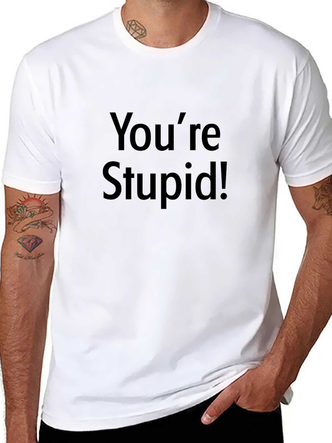 Youre Stupid! Graphic Print Black T-Shirt