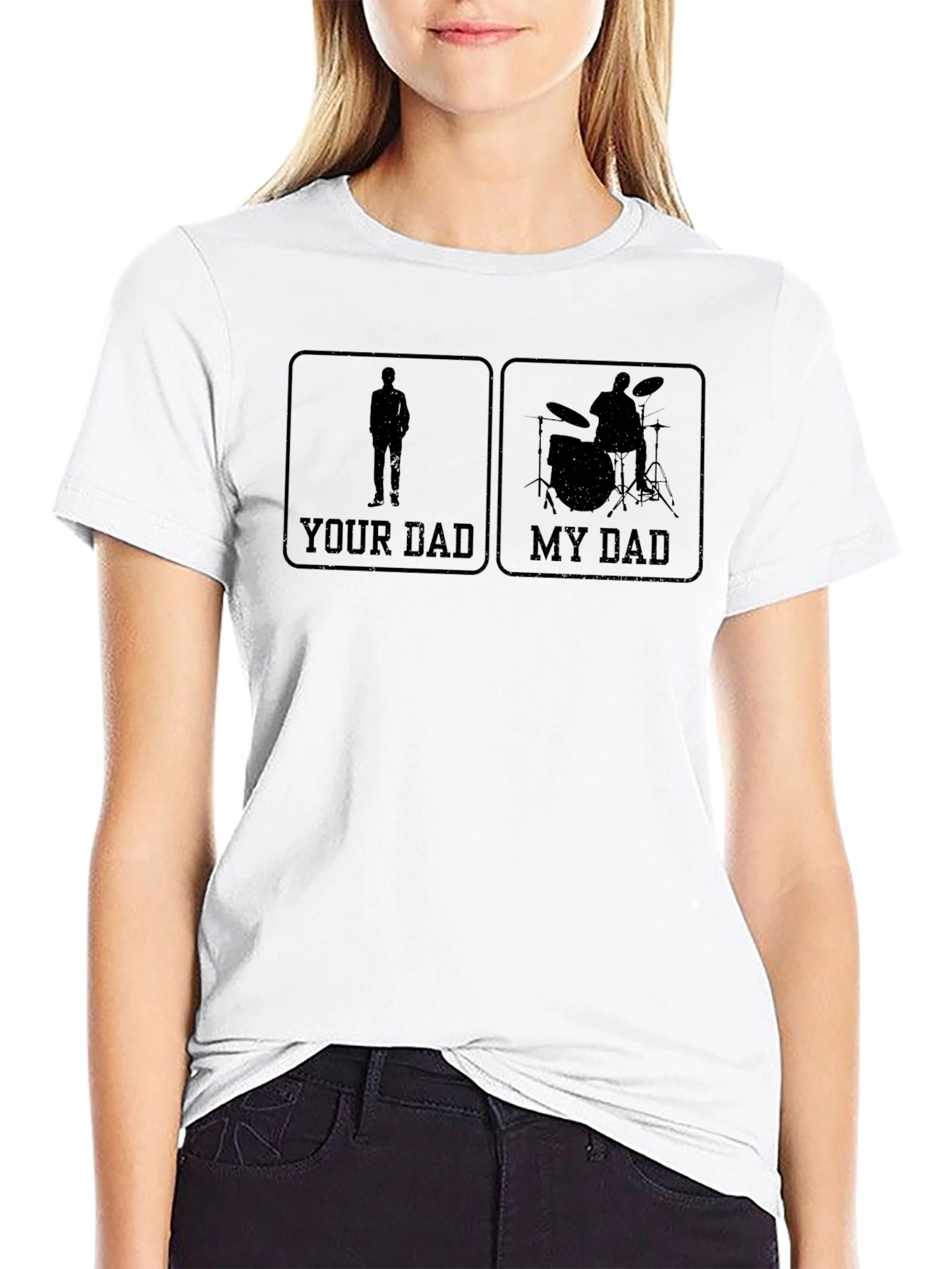 Your Dad My Dad Drummer T-Shirt