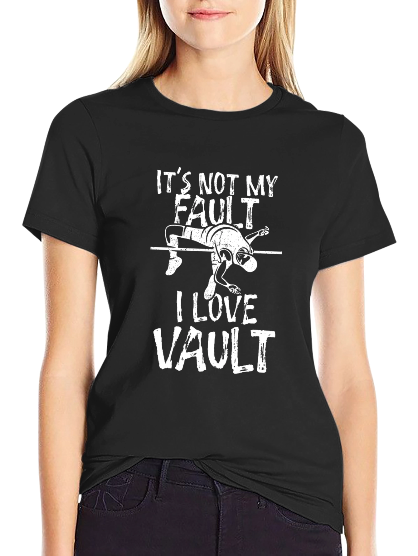 Its Not My Fault I Love Vault T-Shirt
