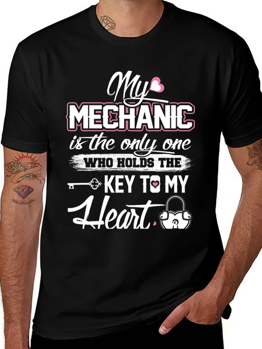 My Mechanic is the Key to My Heart T-Shirt