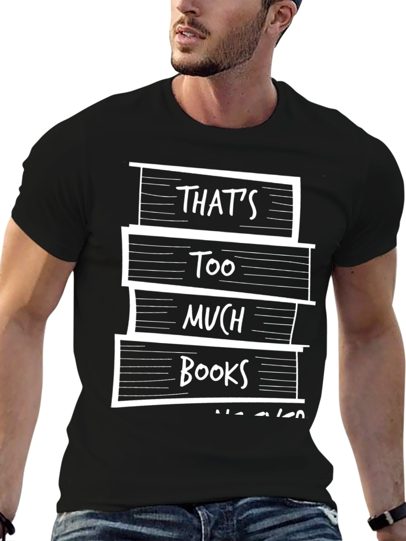Thats Too Much Books T-Shirt
