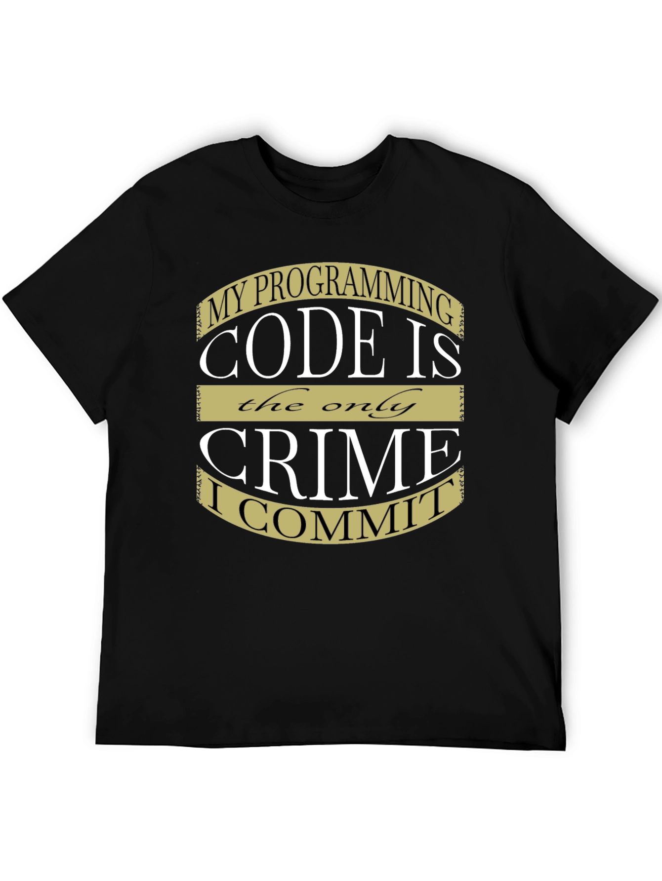 Programmer Humor T-Shirt - Code Is My Crime