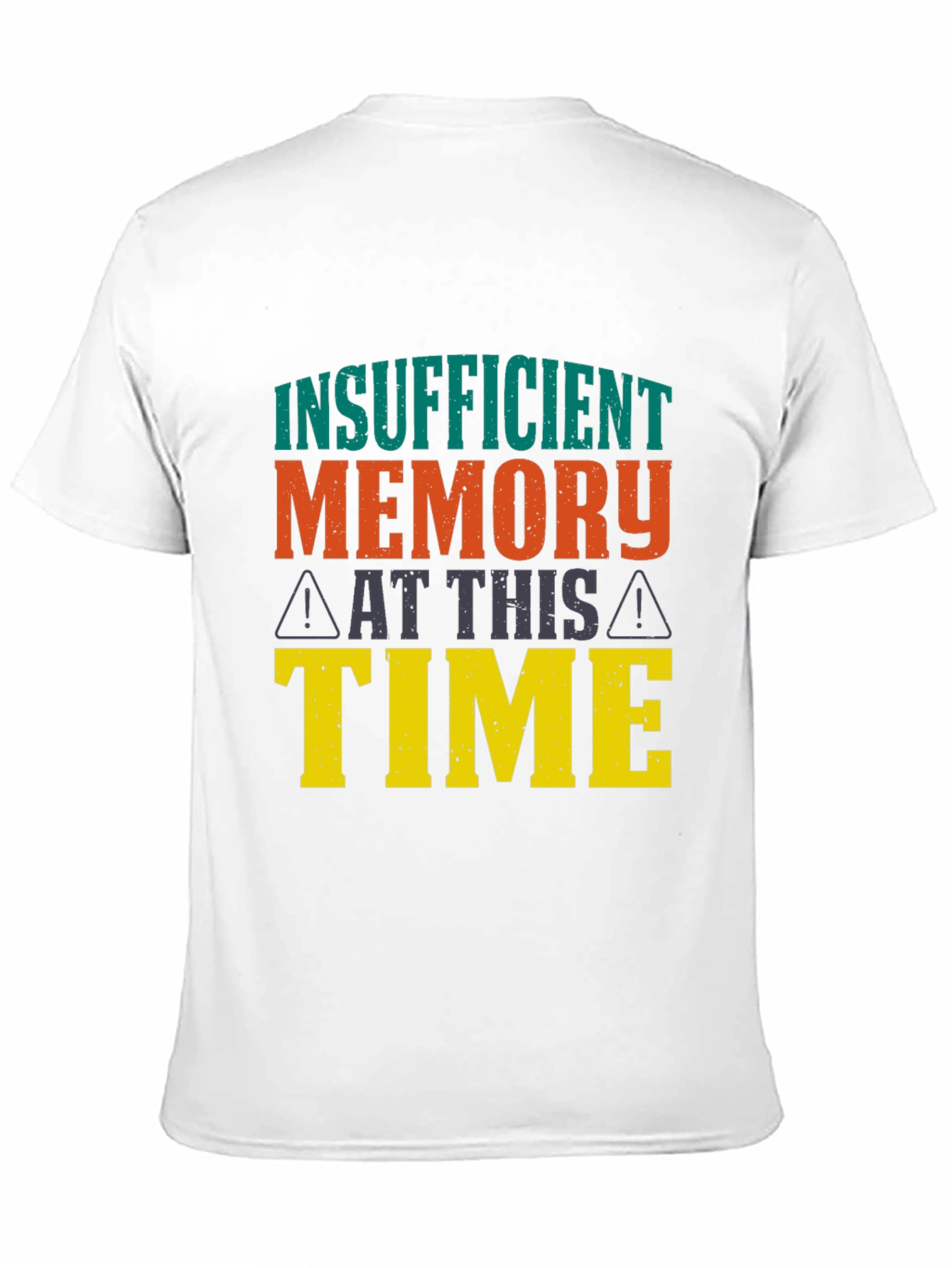 Insufficient Memory T-Shirt