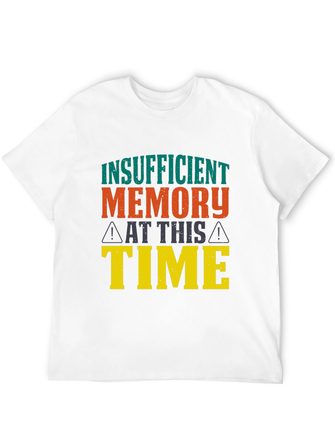 Insufficient Memory T-Shirt