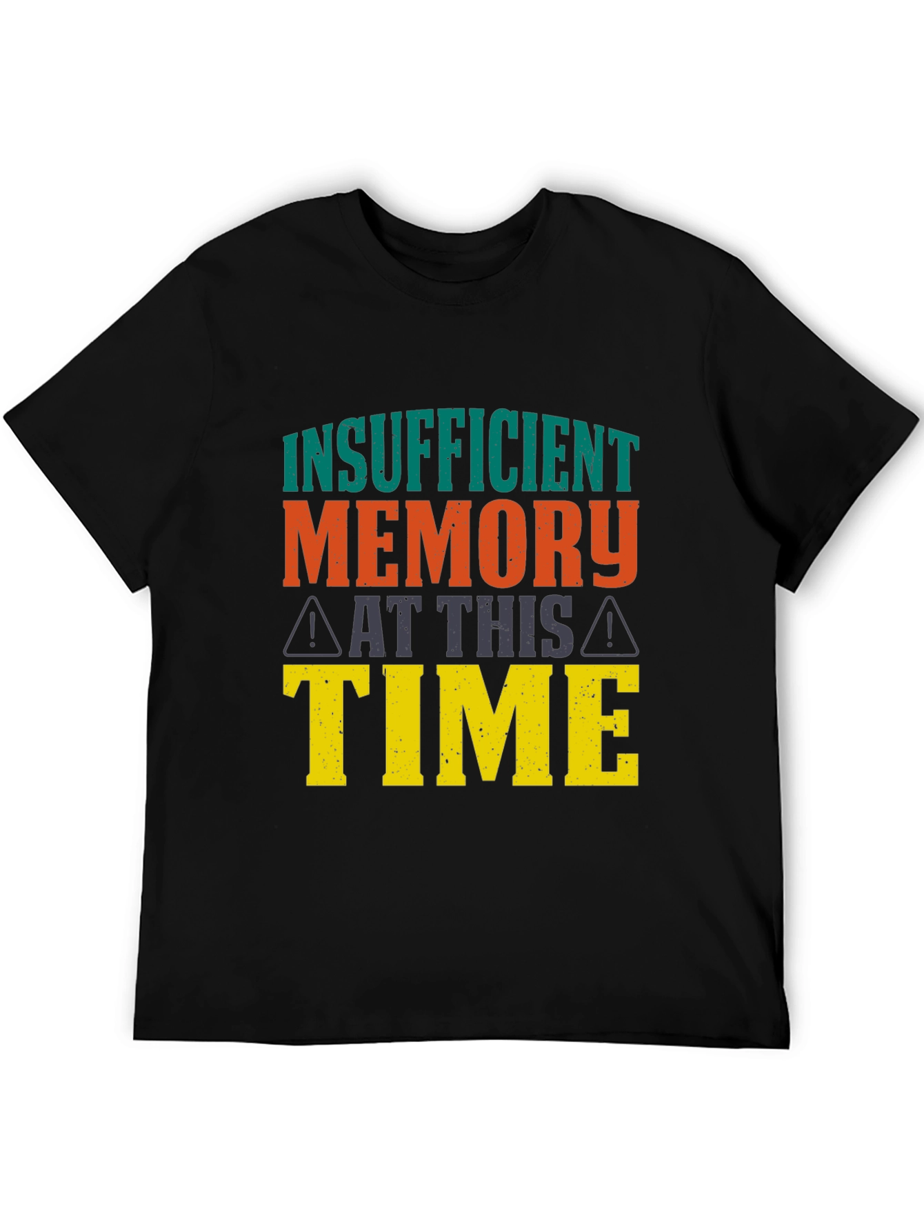 Insufficient Memory T-Shirt