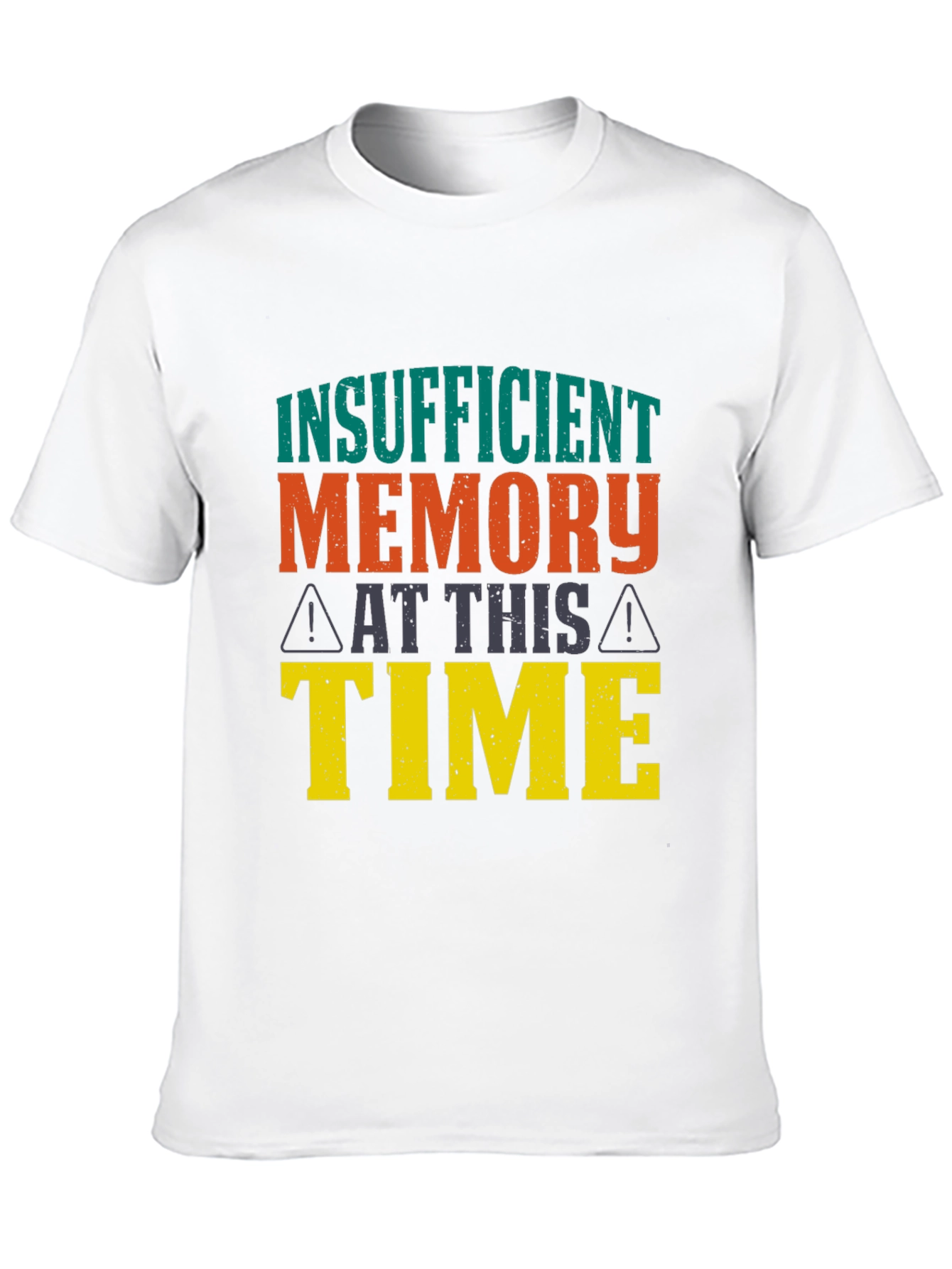 Insufficient Memory T-Shirt