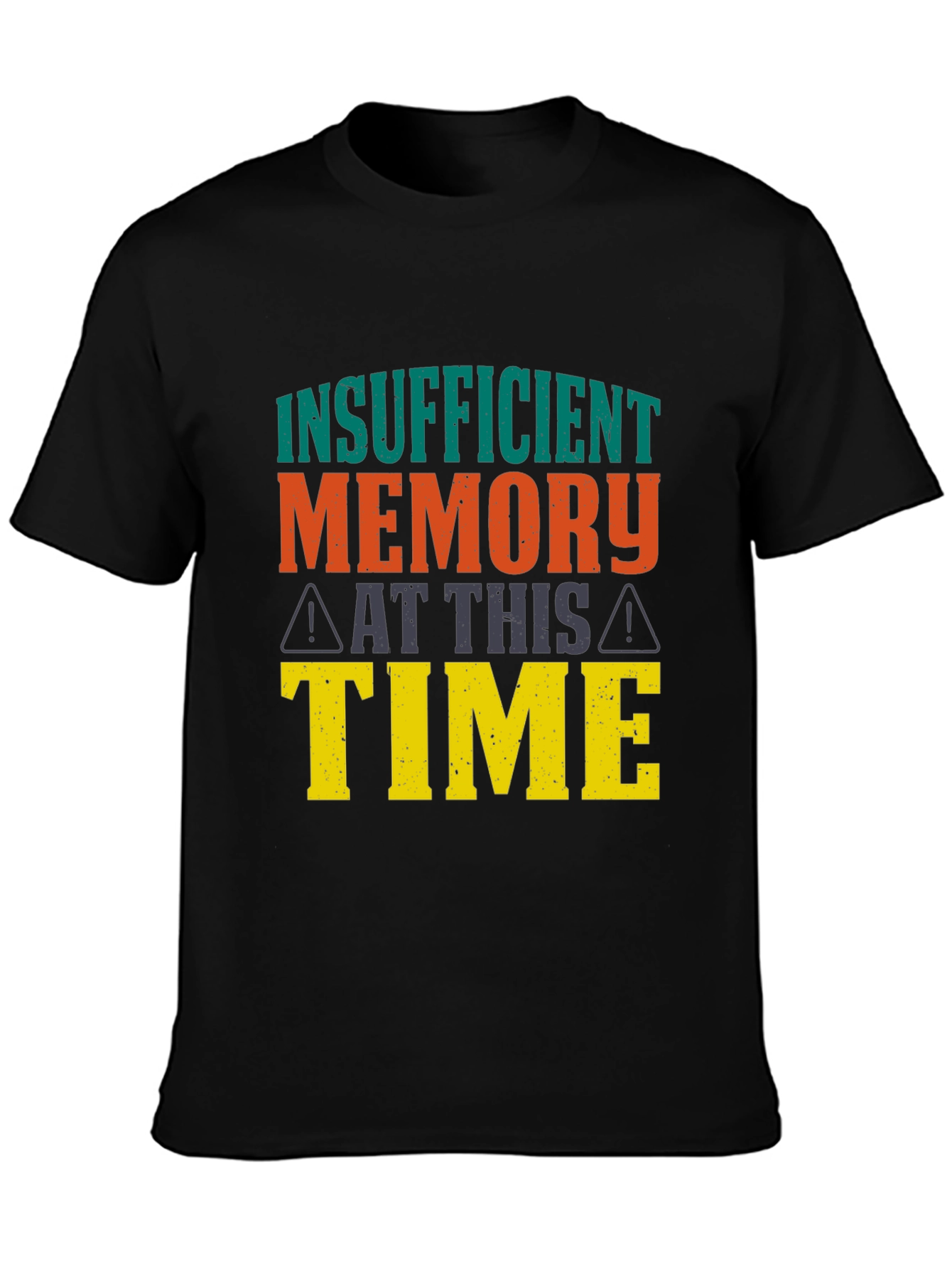 Insufficient Memory T-Shirt
