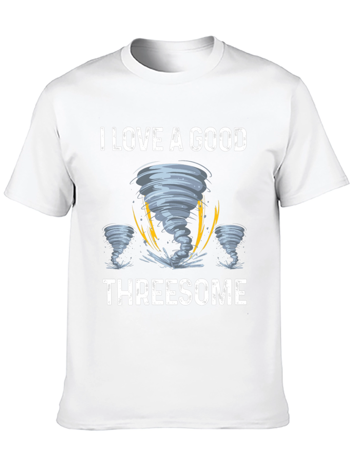 I Love A Good Threesome Tornado Graphic Tee