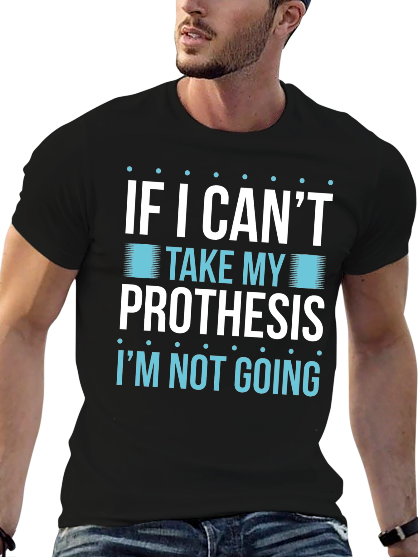 Prosthesis Humor T-Shirt