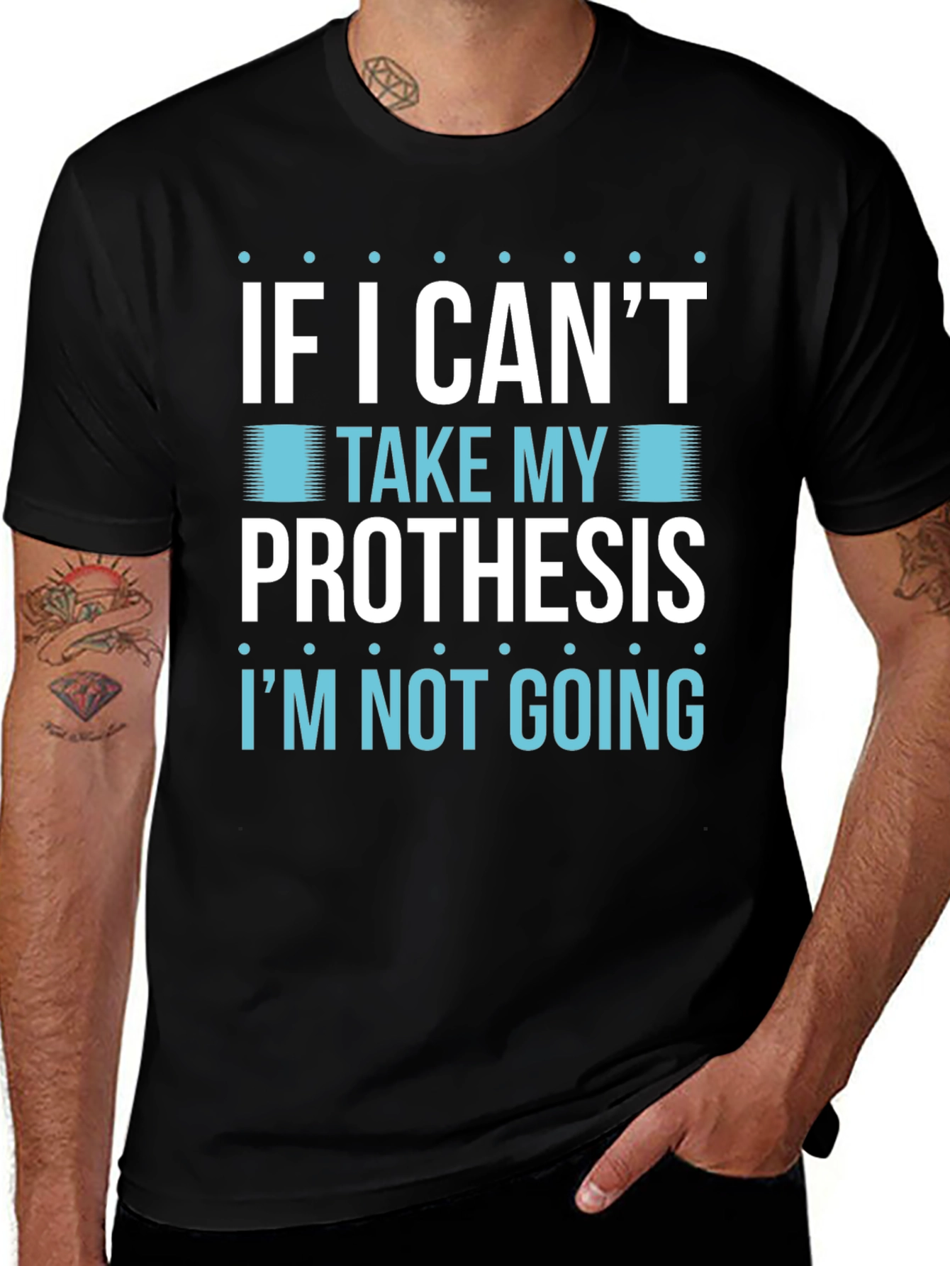 Prosthesis Humor T-Shirt