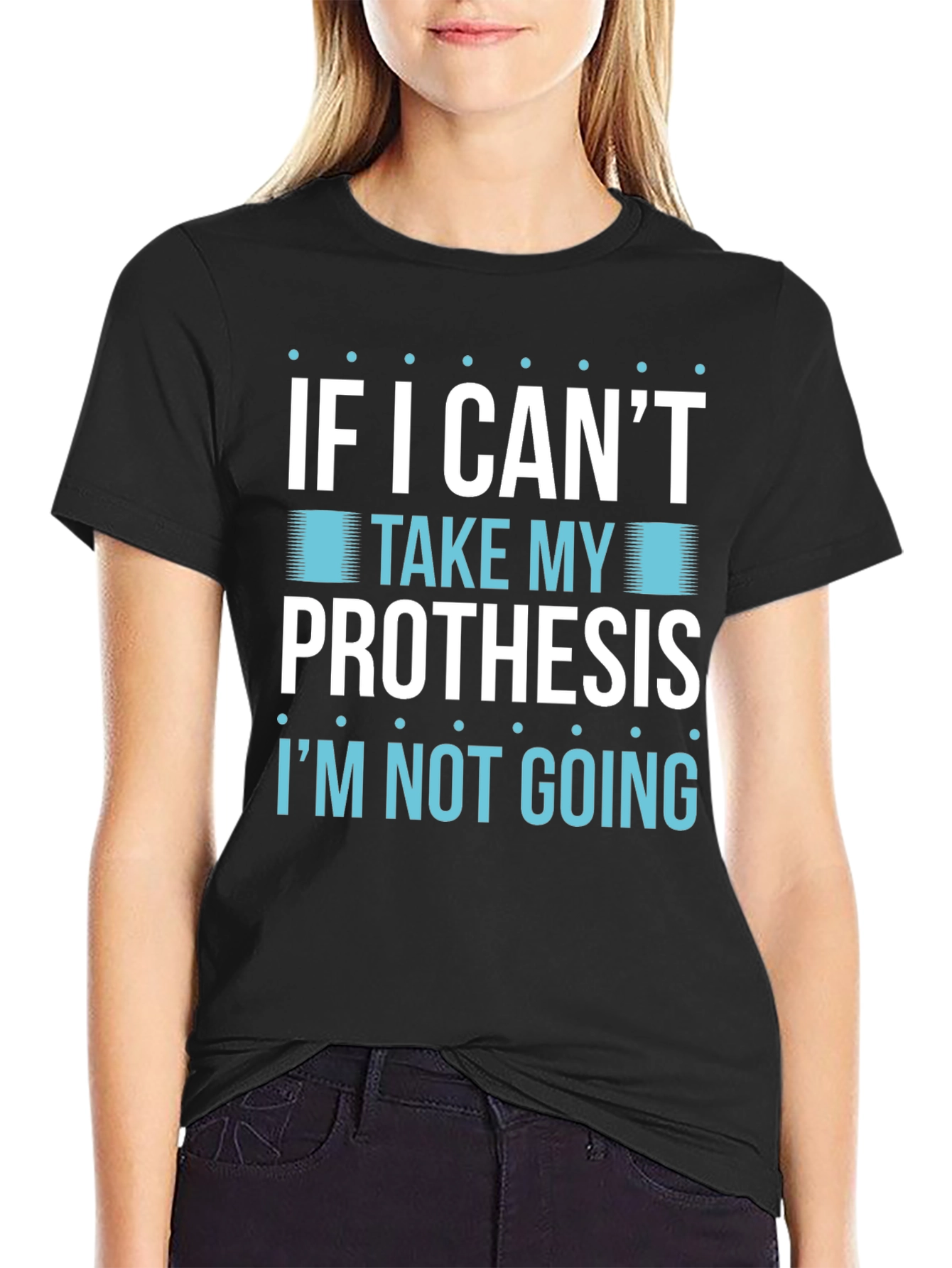 Prosthesis Humor T-Shirt