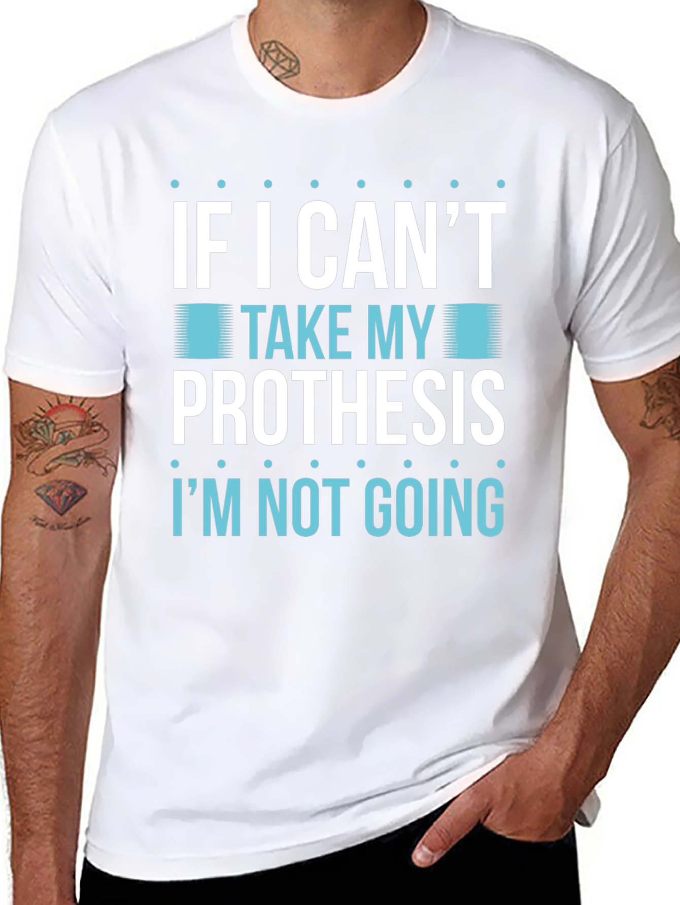 Prosthesis Humor T-Shirt