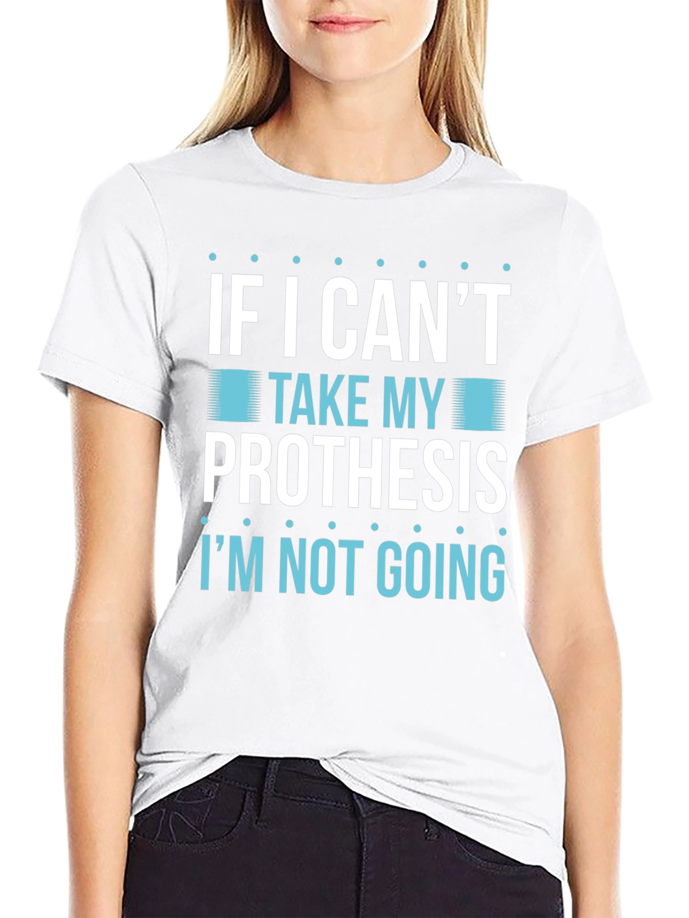 Prosthesis Humor T-Shirt