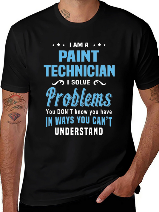 Paint Technician T-Shirt - I Solve Problems