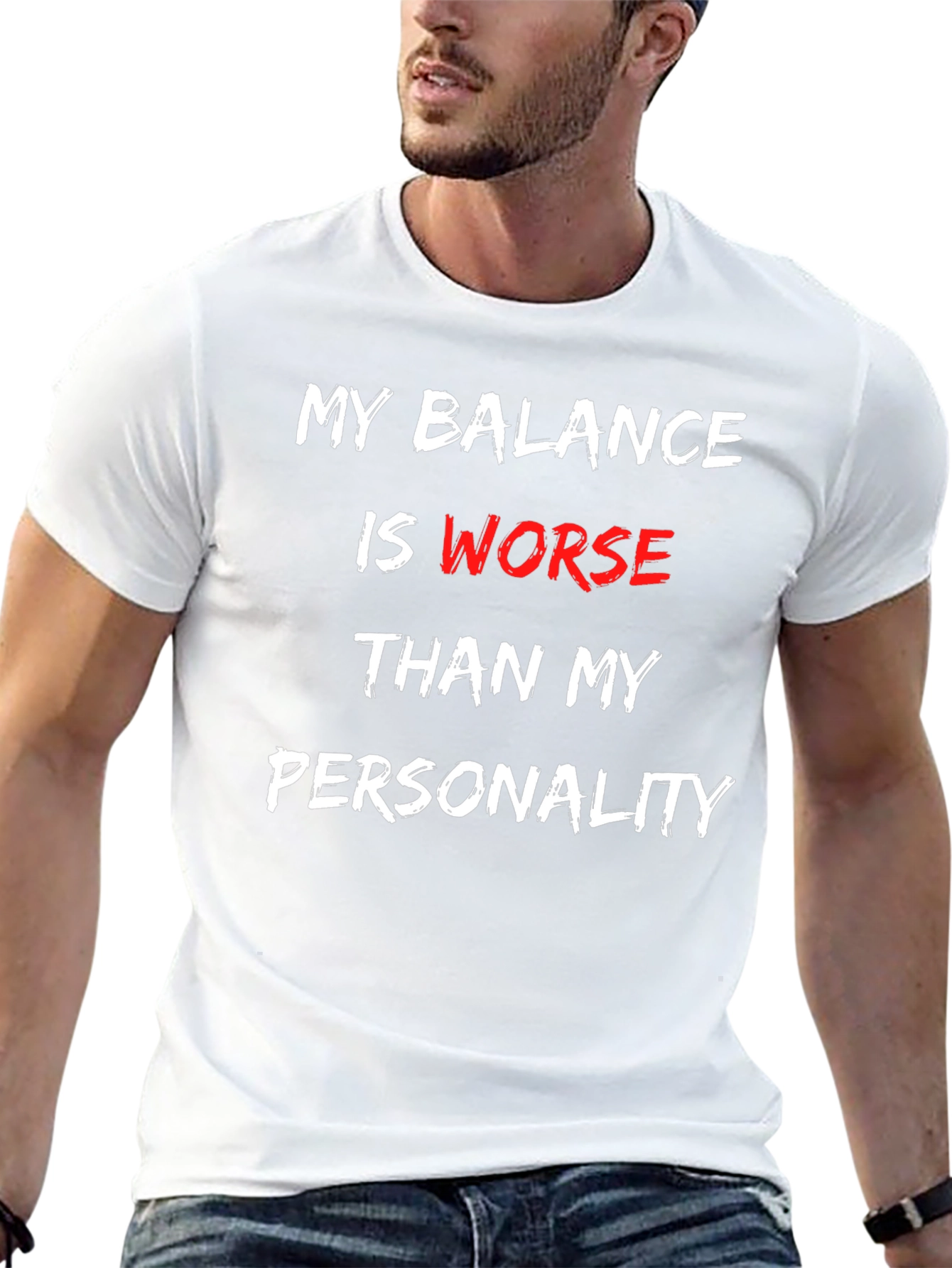 Balance Worse Than Personality T-Shirt