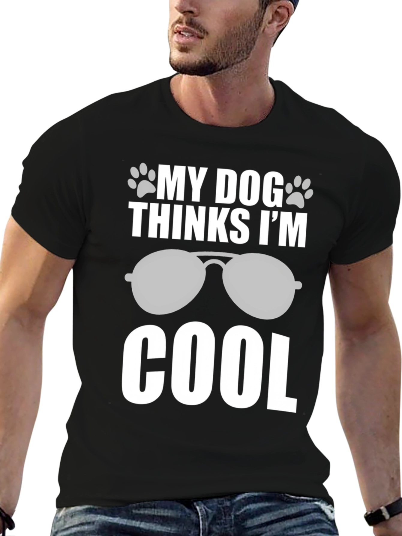 My Dog Thinks Im Cool T-Shirt
