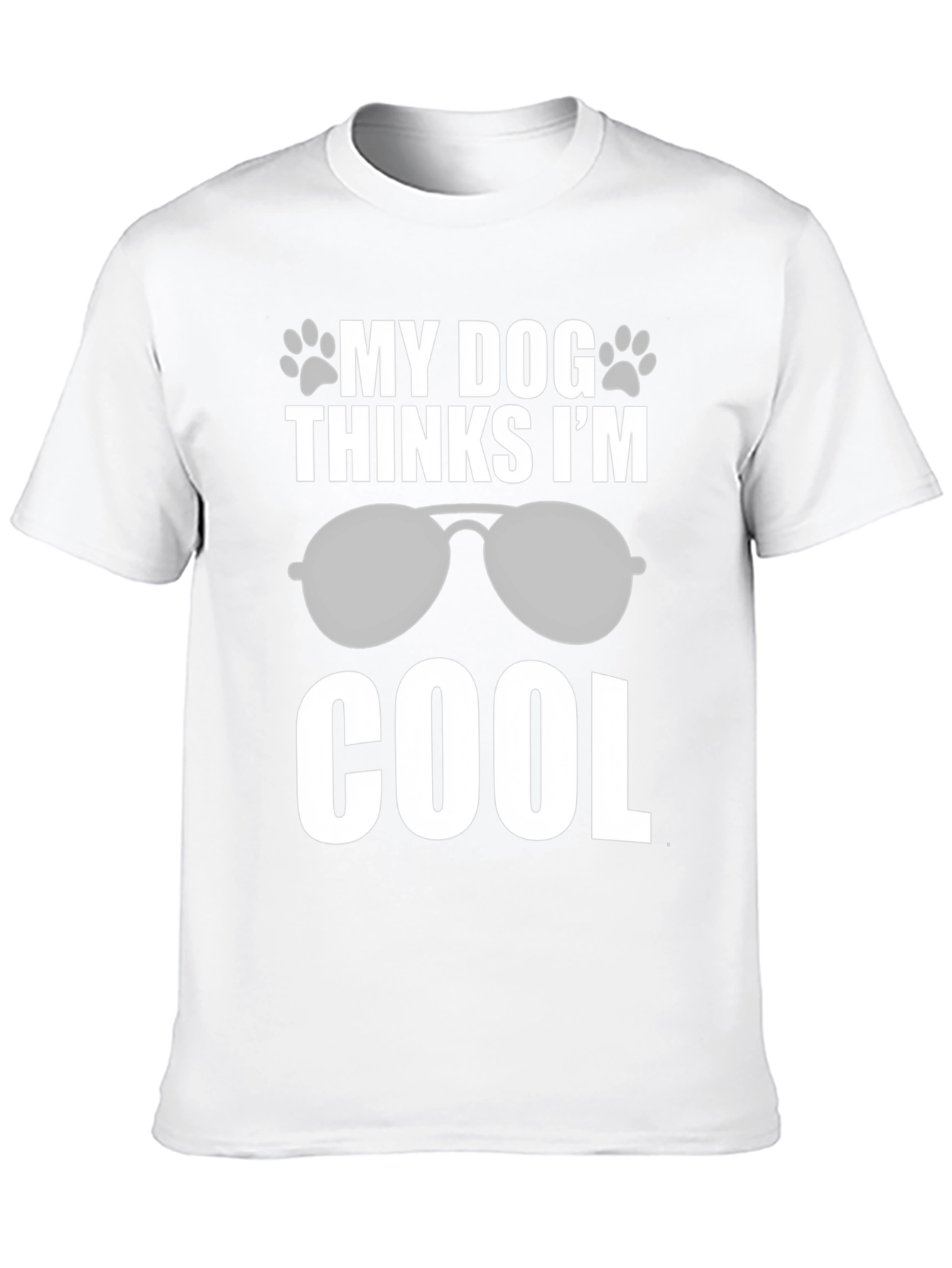 My Dog Thinks Im Cool T-Shirt