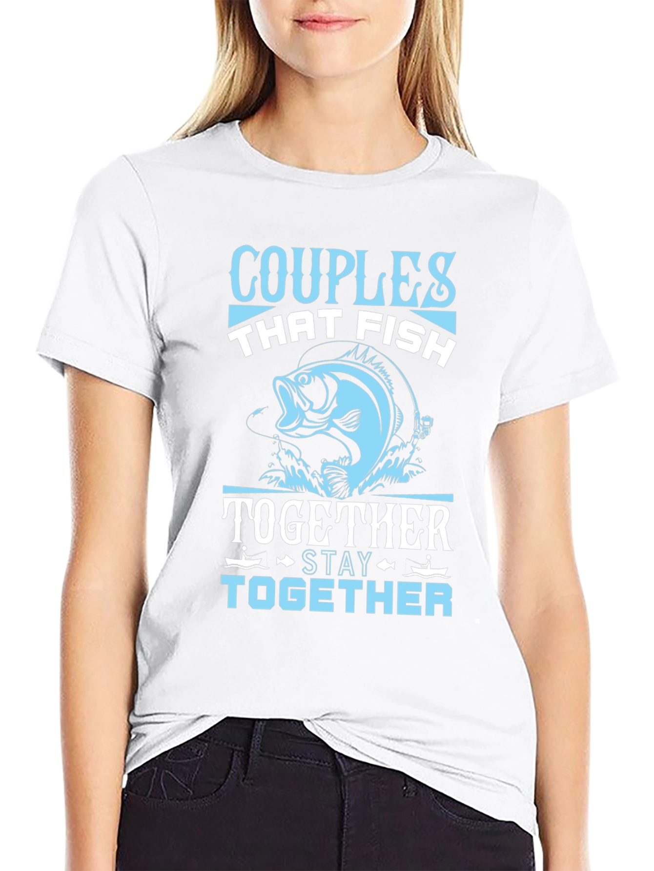 Couples Who Fish Together Stay Together T-Shirt