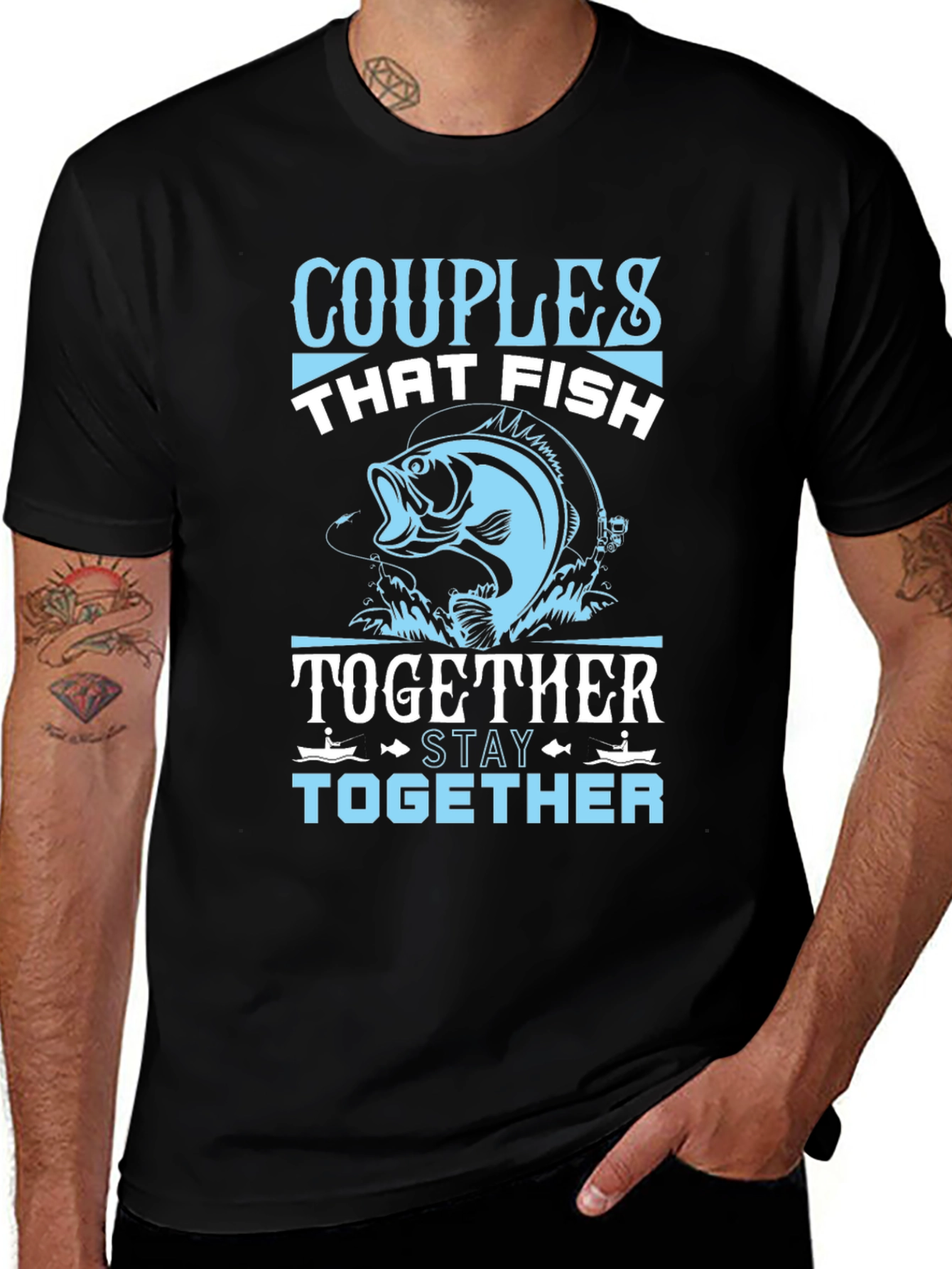 Couples Who Fish Together Stay Together T-Shirt