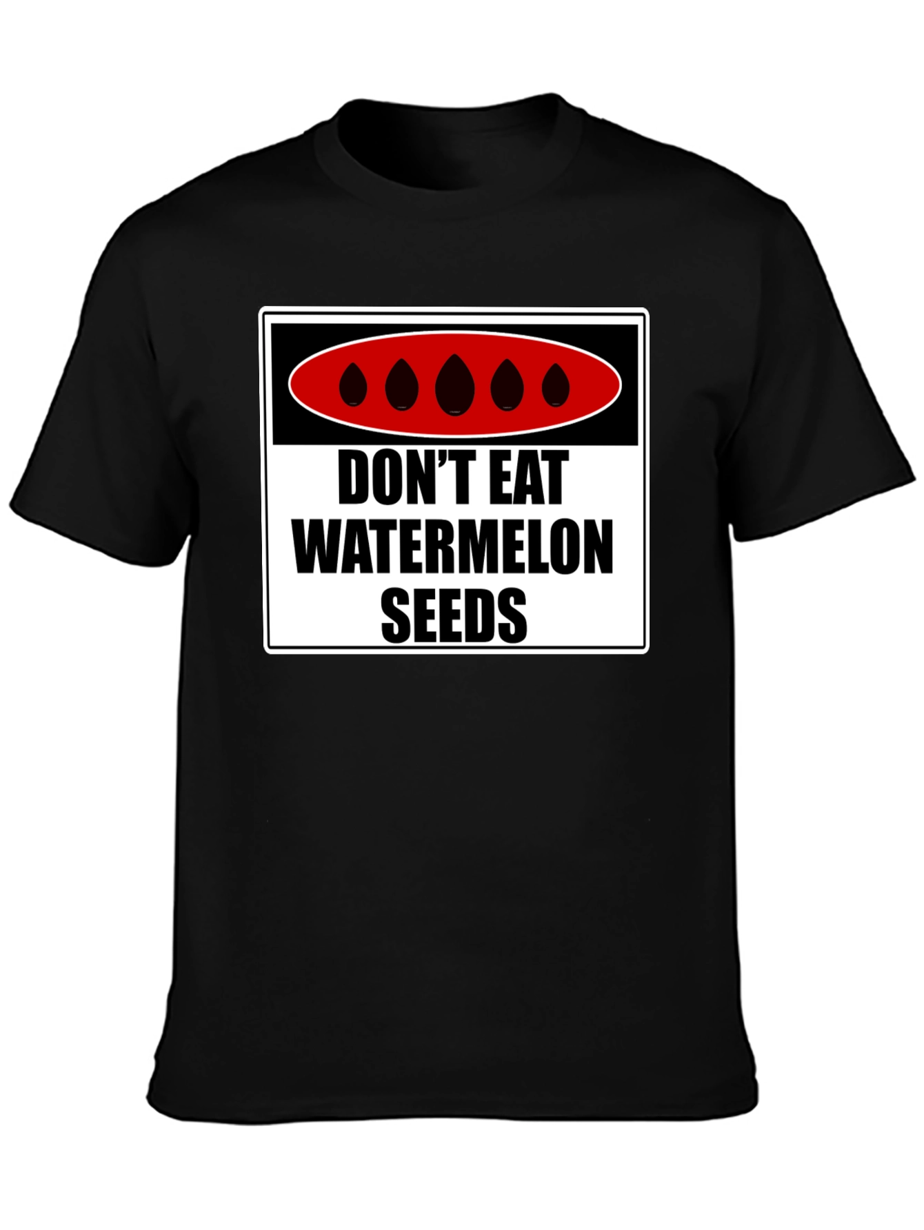 Dont Eat Watermelon Seeds T-Shirt Funny Warning Tee