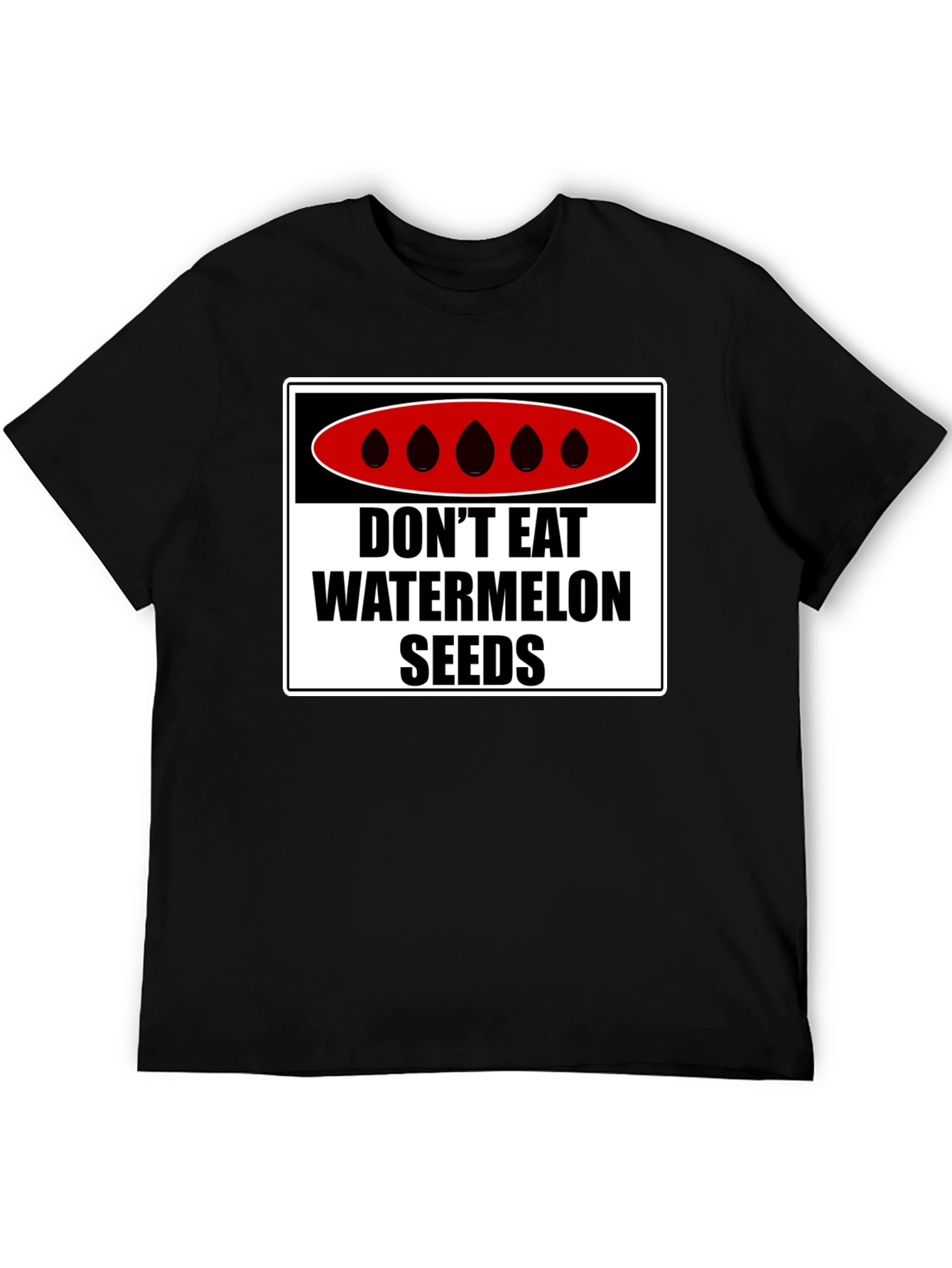 Dont Eat Watermelon Seeds T-Shirt Funny Warning Tee