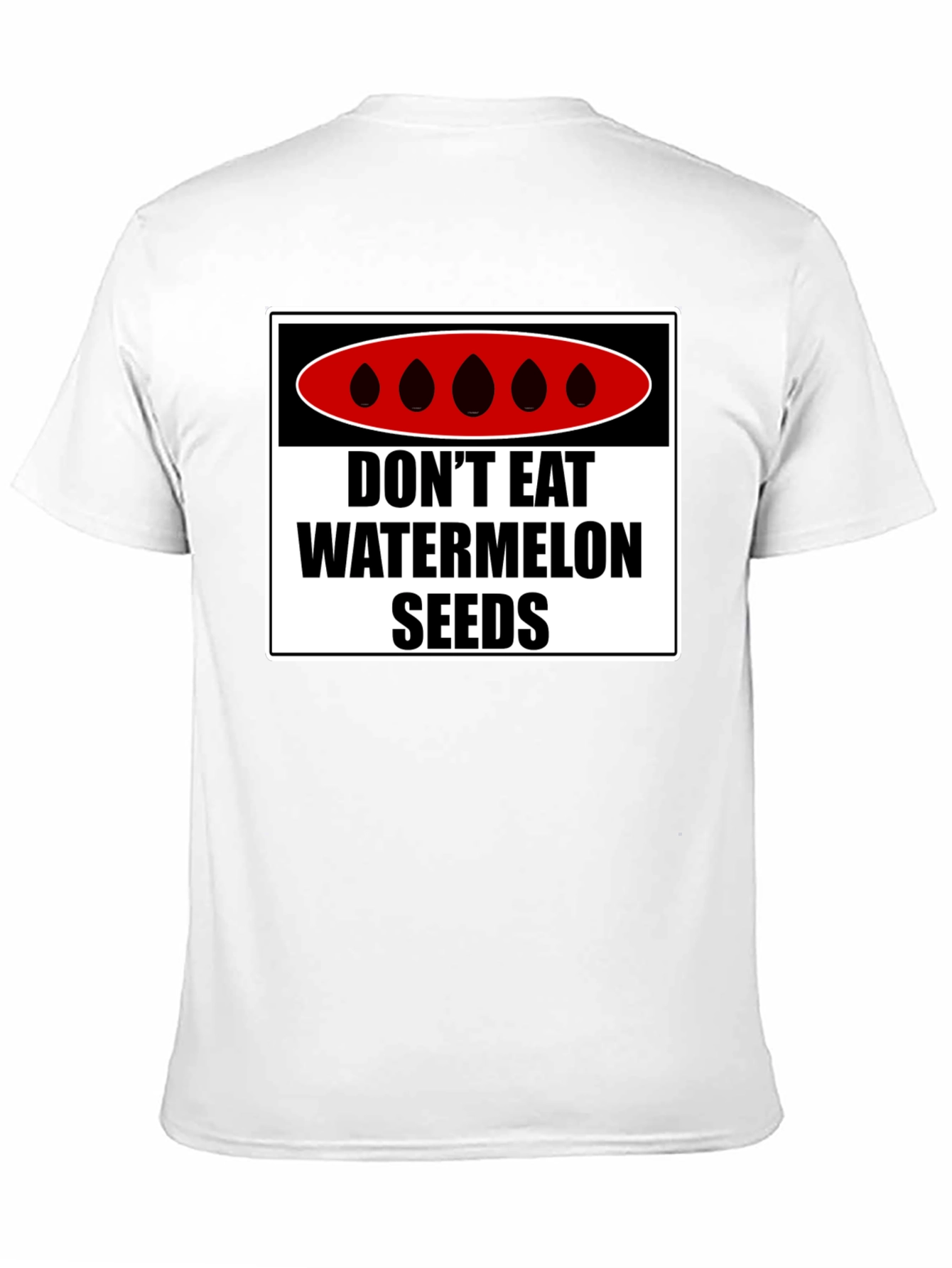 Dont Eat Watermelon Seeds T-Shirt Funny Warning Tee