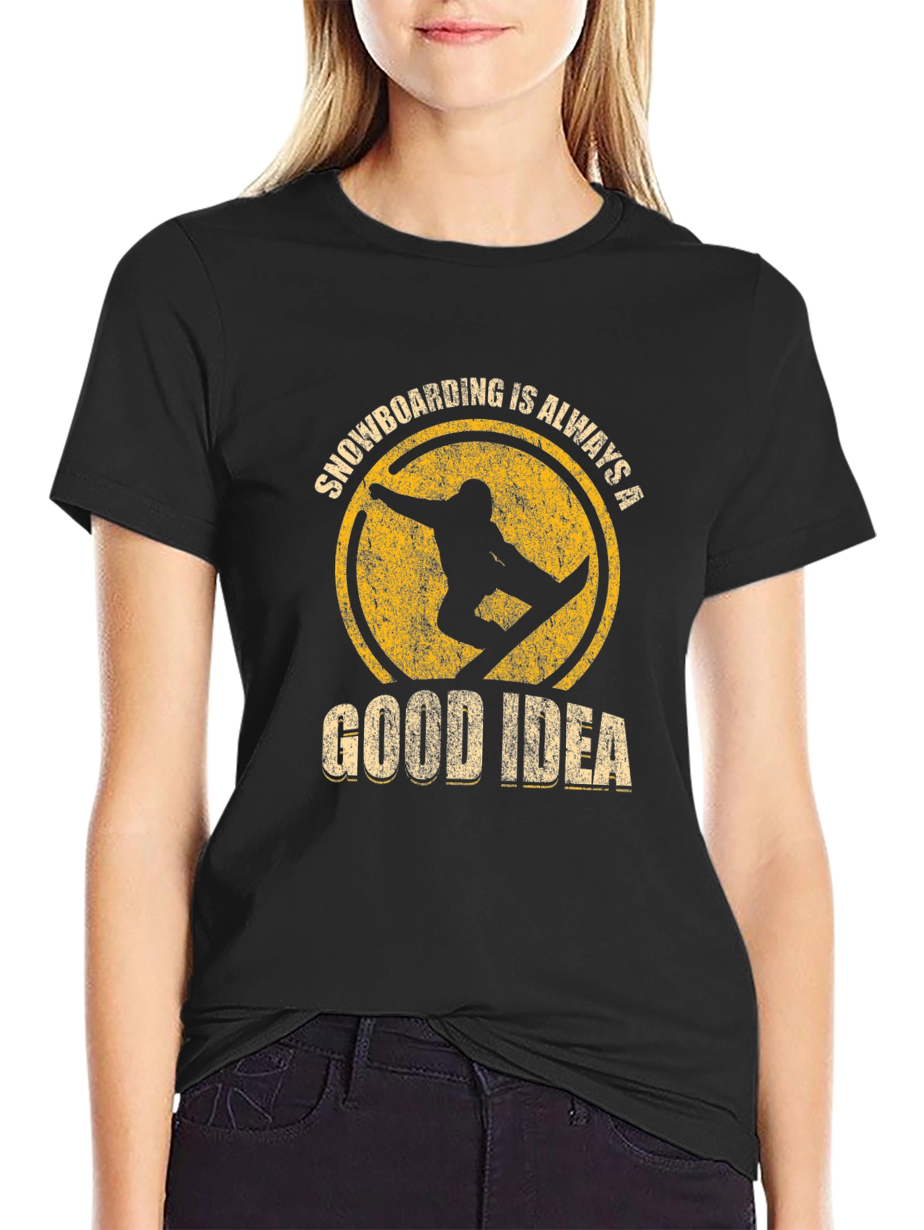 Snowboarding is Always a Good Idea T-Shirt