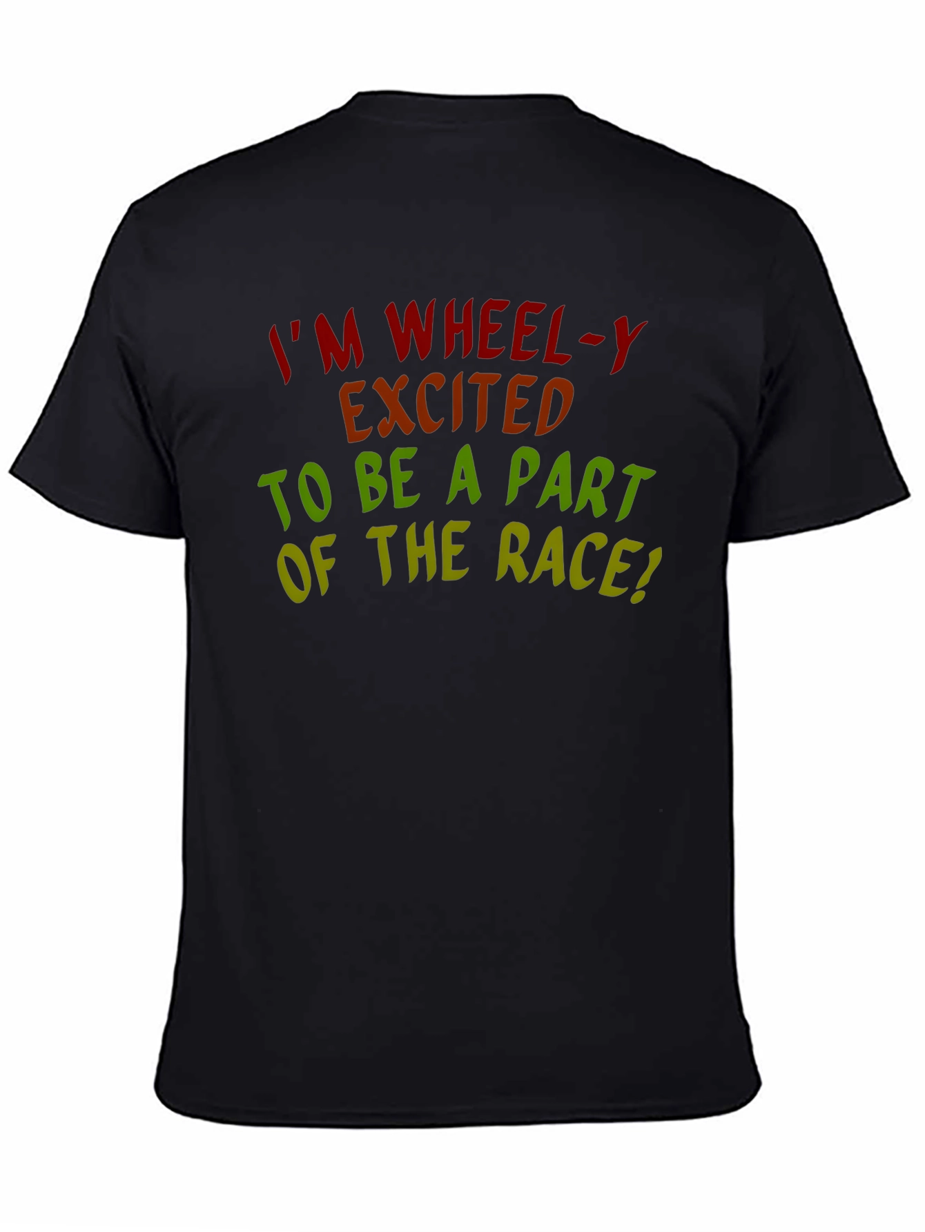 Im Wheel-y Excited Race T-Shirt
