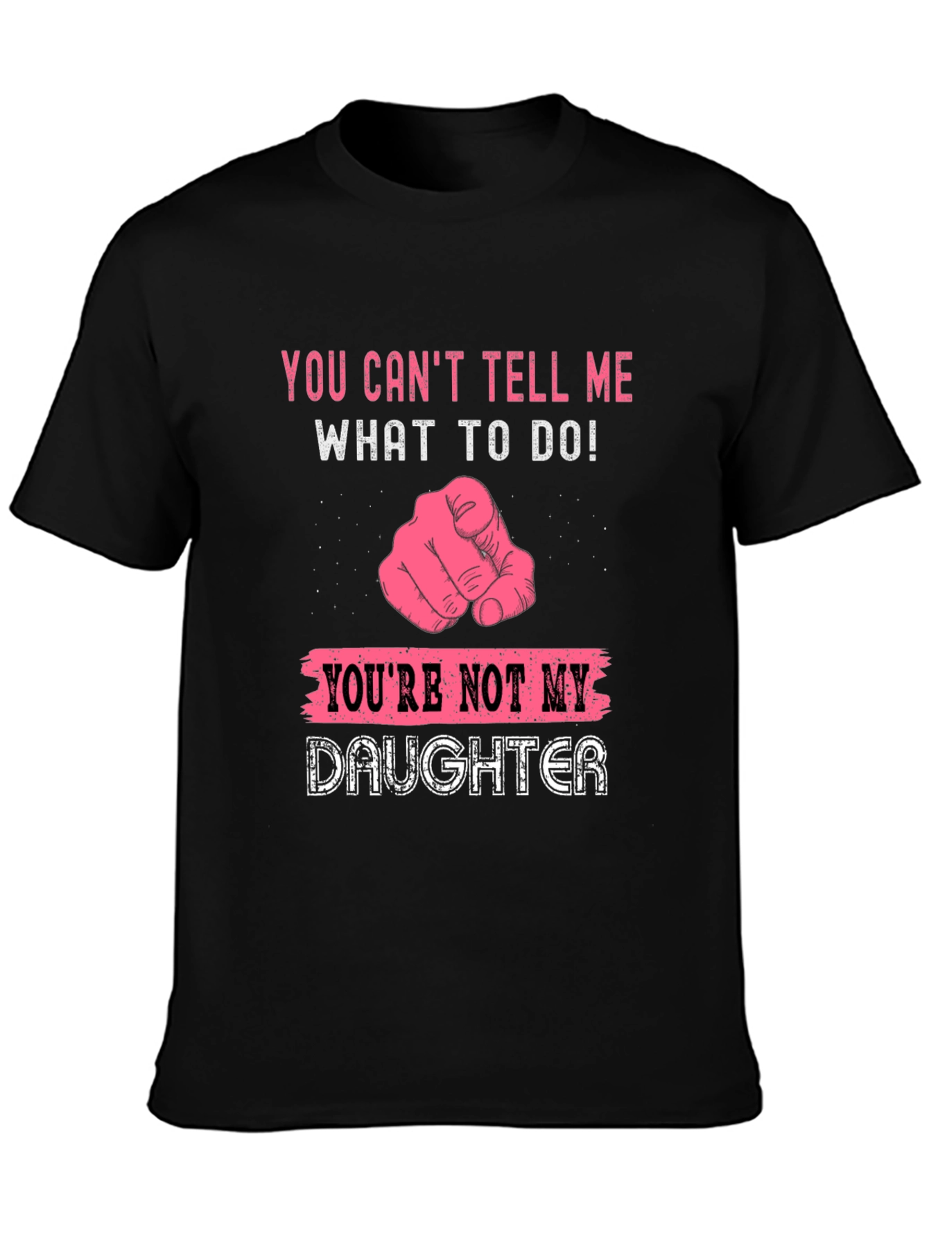 Funny You Cant Tell Me T-Shirt
