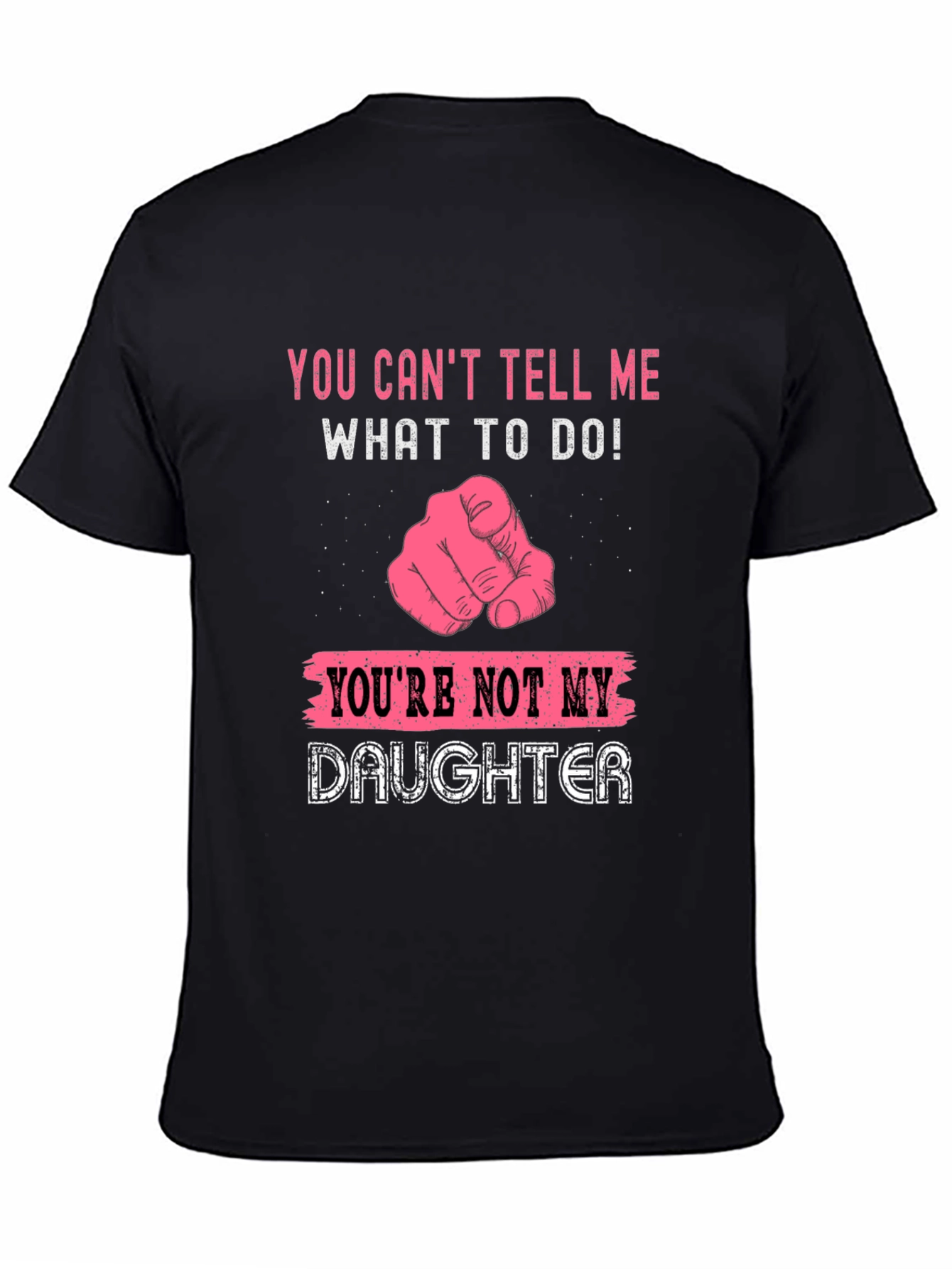 Funny You Cant Tell Me T-Shirt