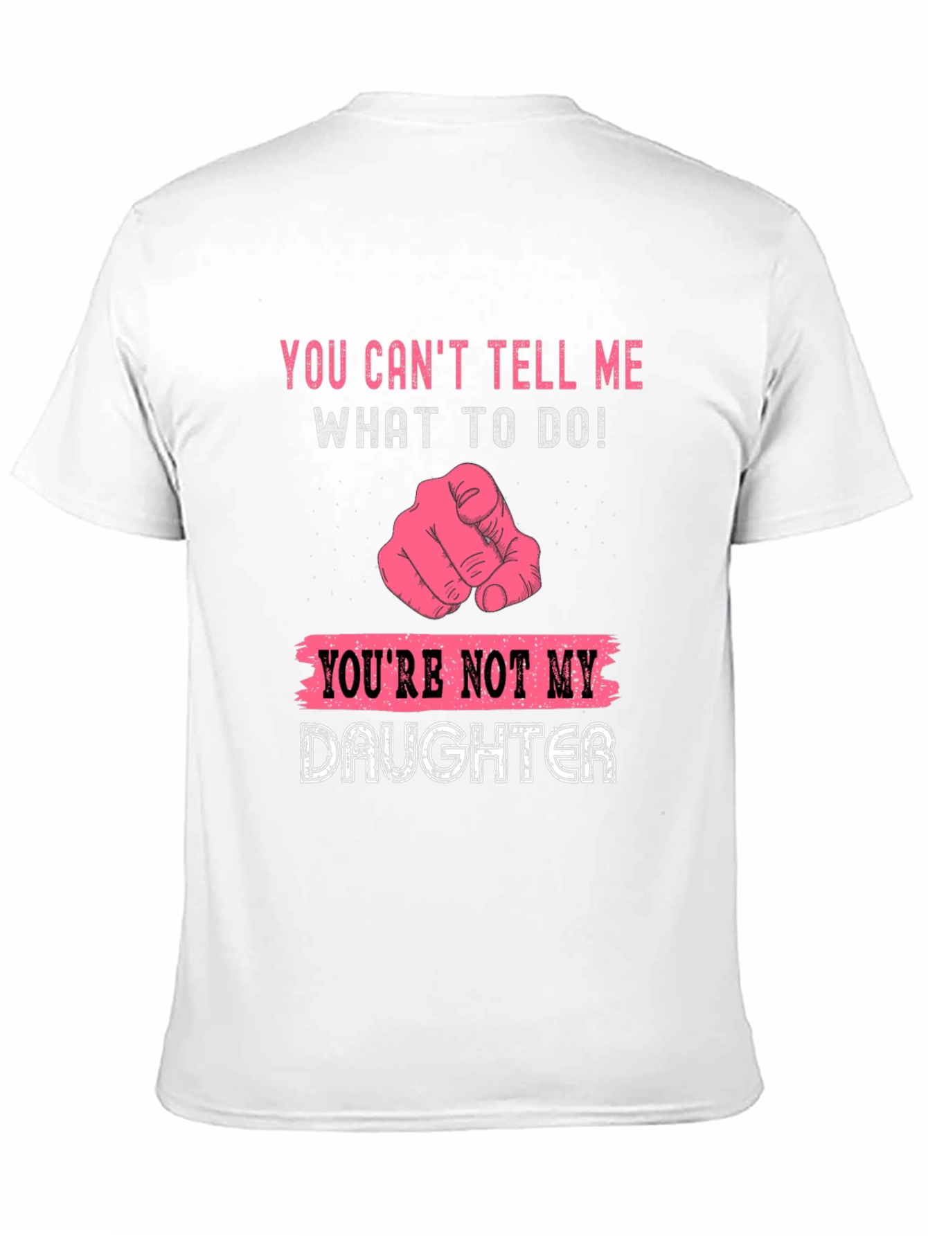 Funny You Cant Tell Me T-Shirt