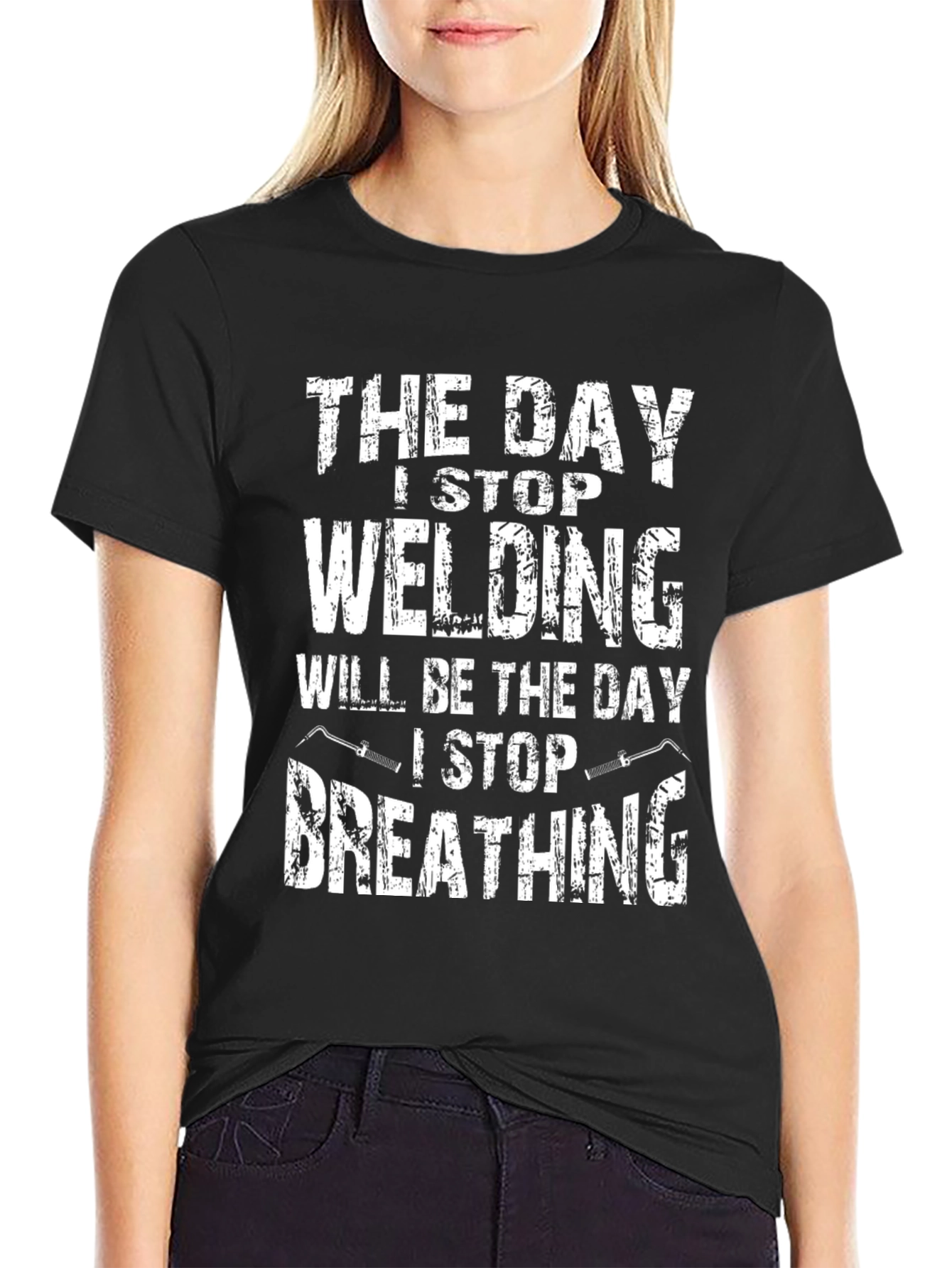 Welding T-Shirt - Day I Stop Welding Funny